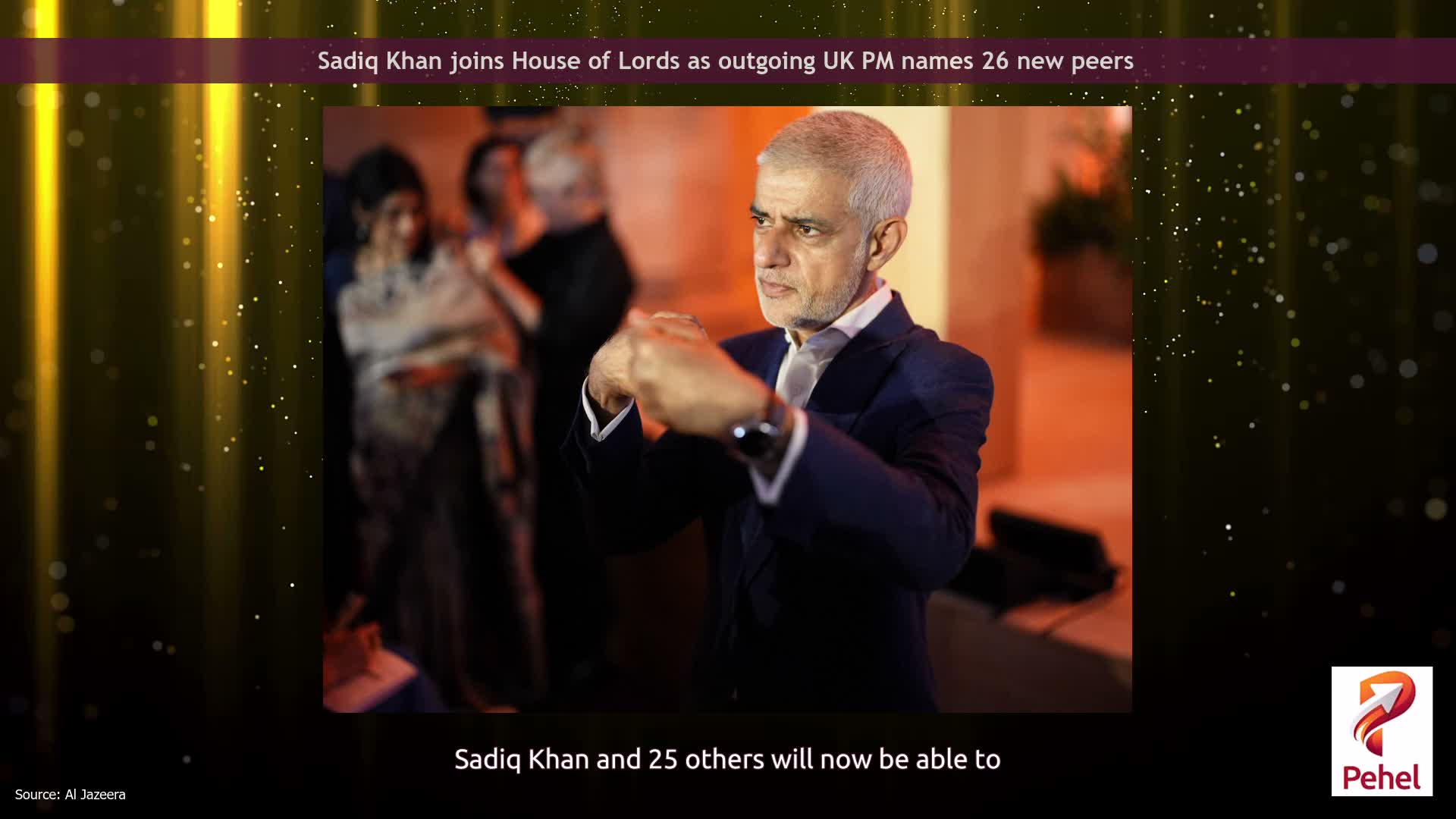 Sadiq Khan joins House of Lords as outgoing UK PM names 26 new peers