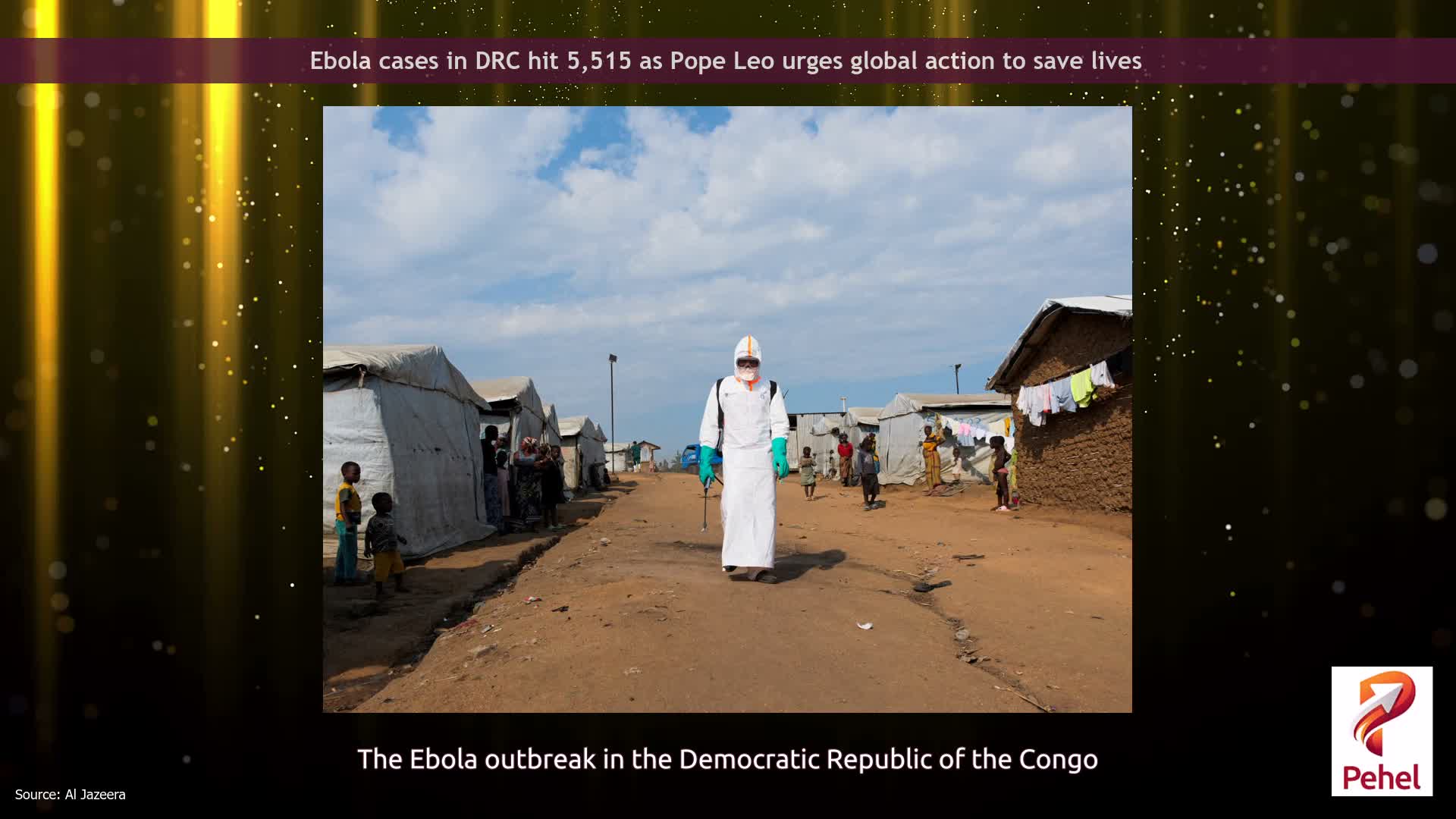Ebola cases in DRC hit 5,515 as Pope Leo urges global action to save lives