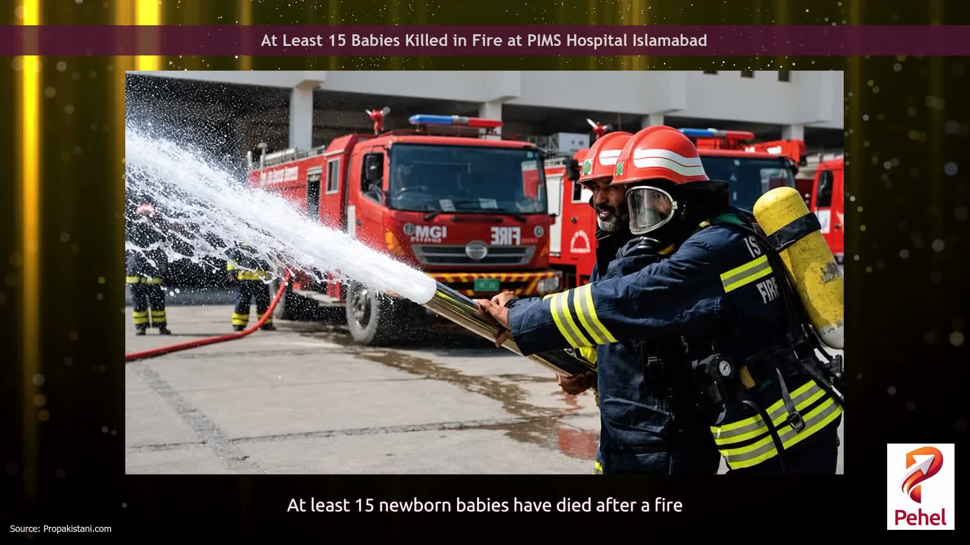 At Least 15 Babies Killed in Fire at PIMS Hospital Islamabad