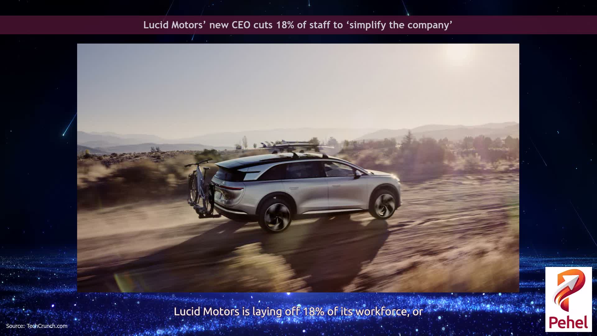 Lucid Motors’ new CEO cuts 18% of staff to ‘simplify the company’