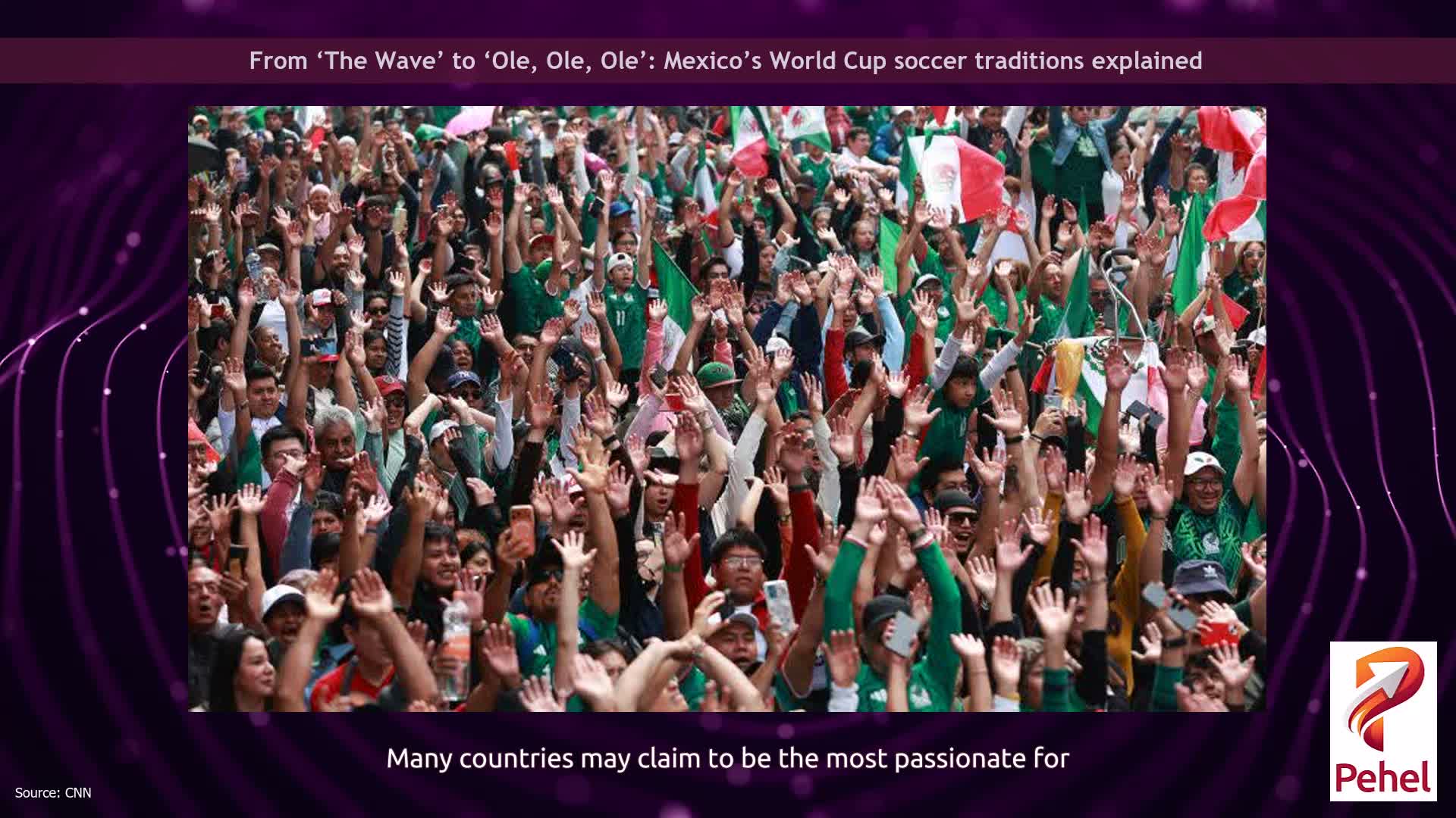 From ‘The Wave’ to ‘Ole, Ole, Ole’: Mexico’s World Cup soccer traditions explained