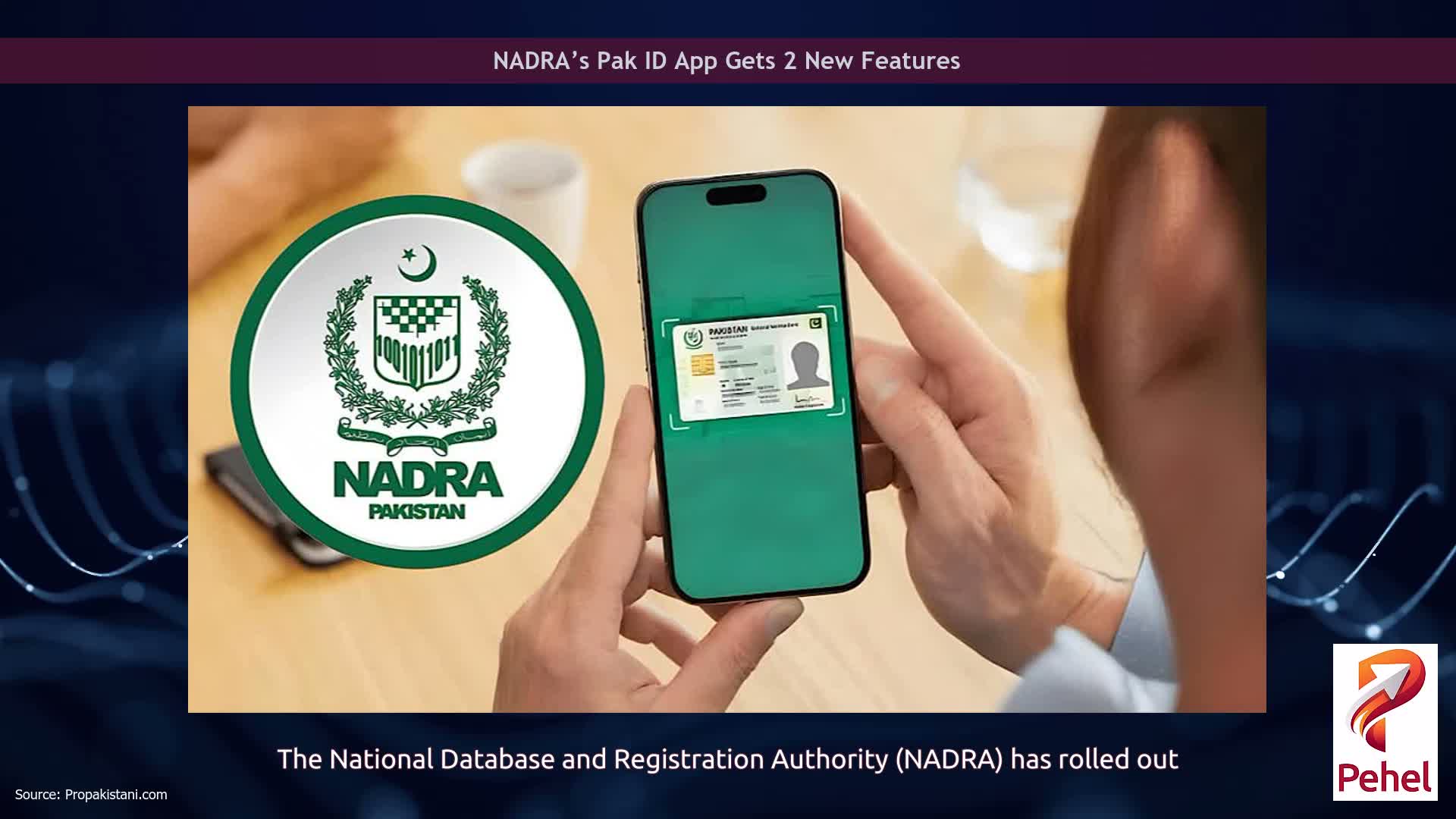 NADRA’s Pak ID App Gets 2 New Features