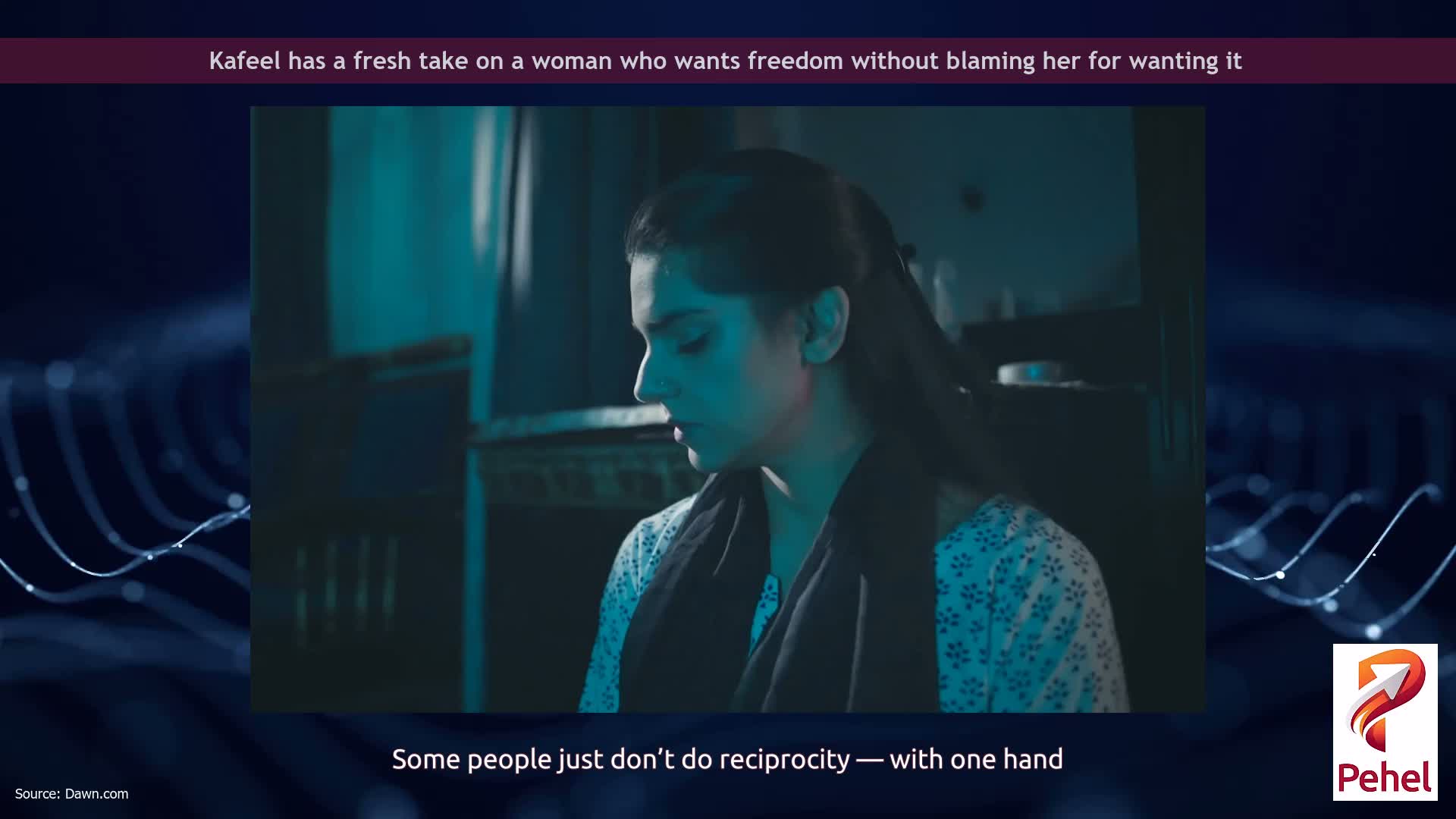 Kafeel has a fresh take on a woman who wants freedom without blaming her for wanting it