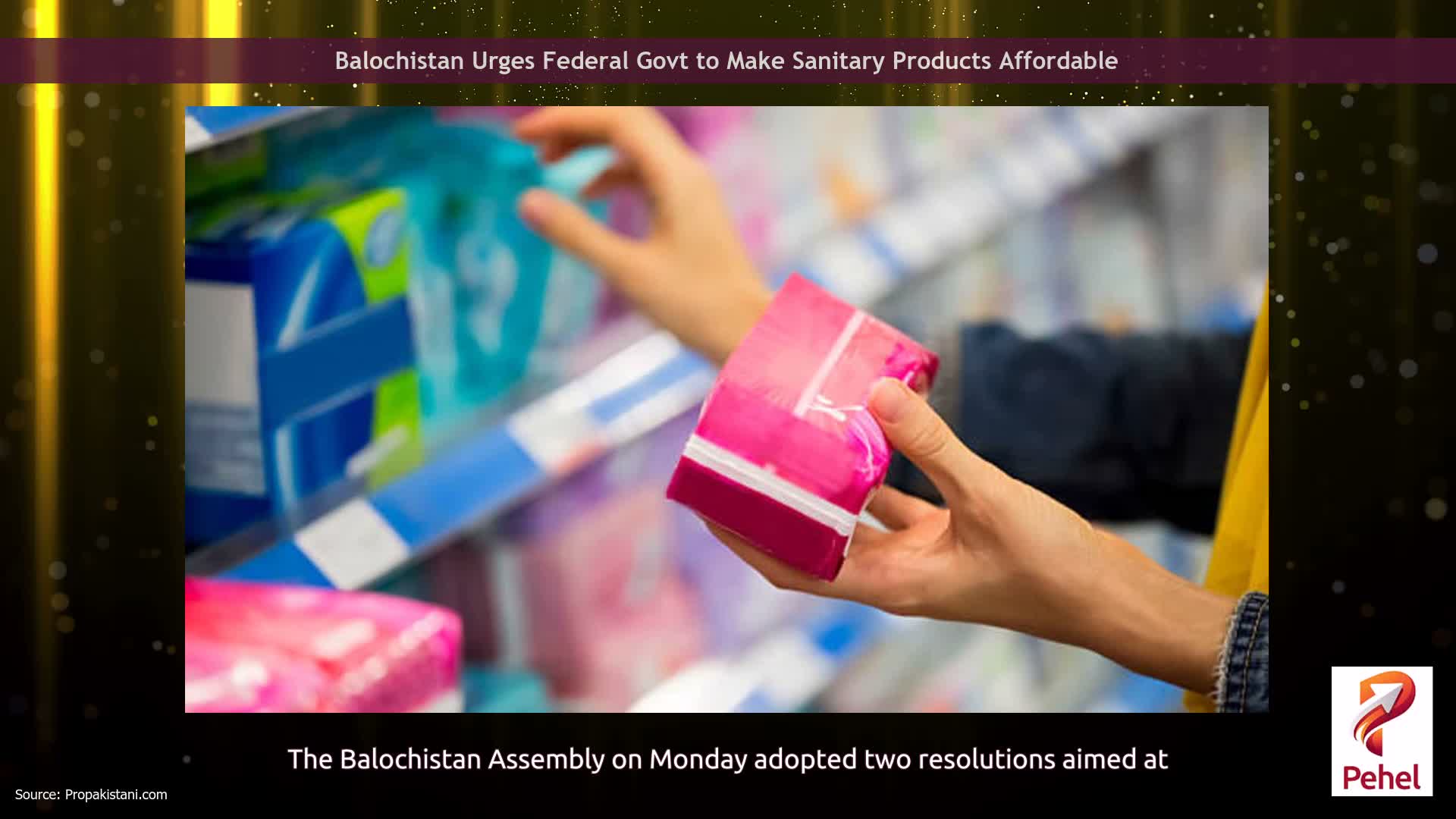 Balochistan Urges Federal Govt to Make Sanitary Products Affordable