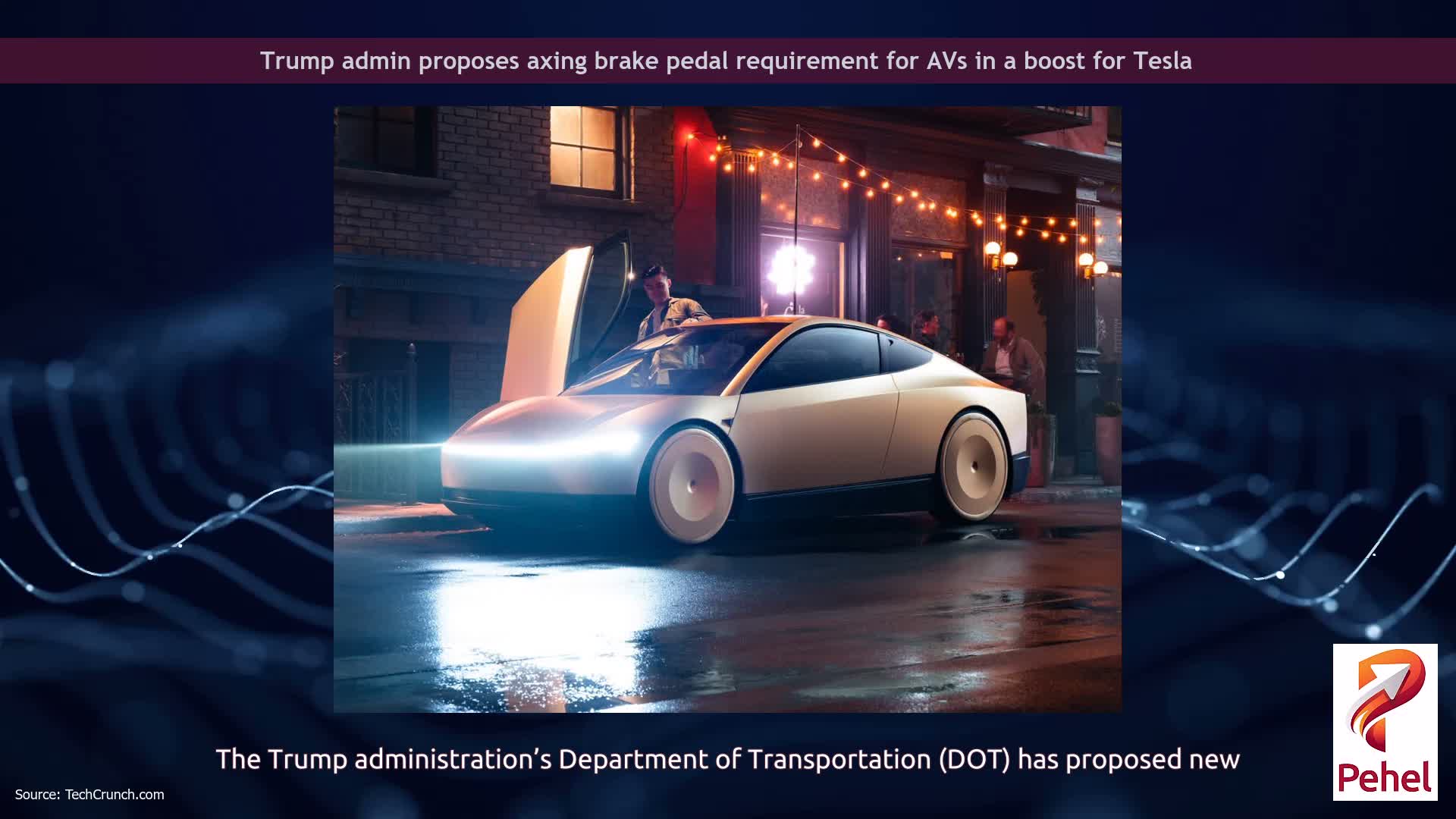 Trump admin proposes axing brake pedal requirement for AVs in a boost for Tesla