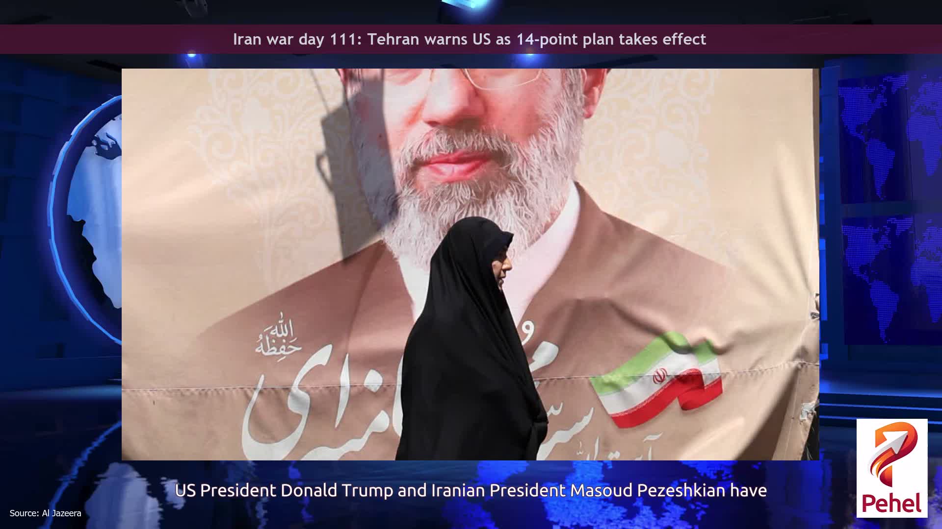 Iran war day 111: Tehran warns US as 14-point plan takes effect