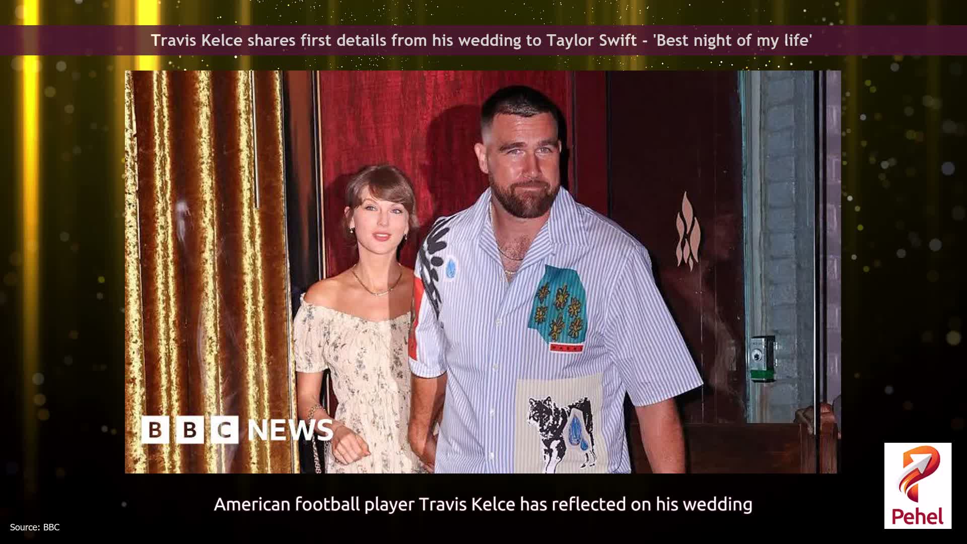 Travis Kelce shares first details from his wedding to Taylor Swift - 'Best night of my life'