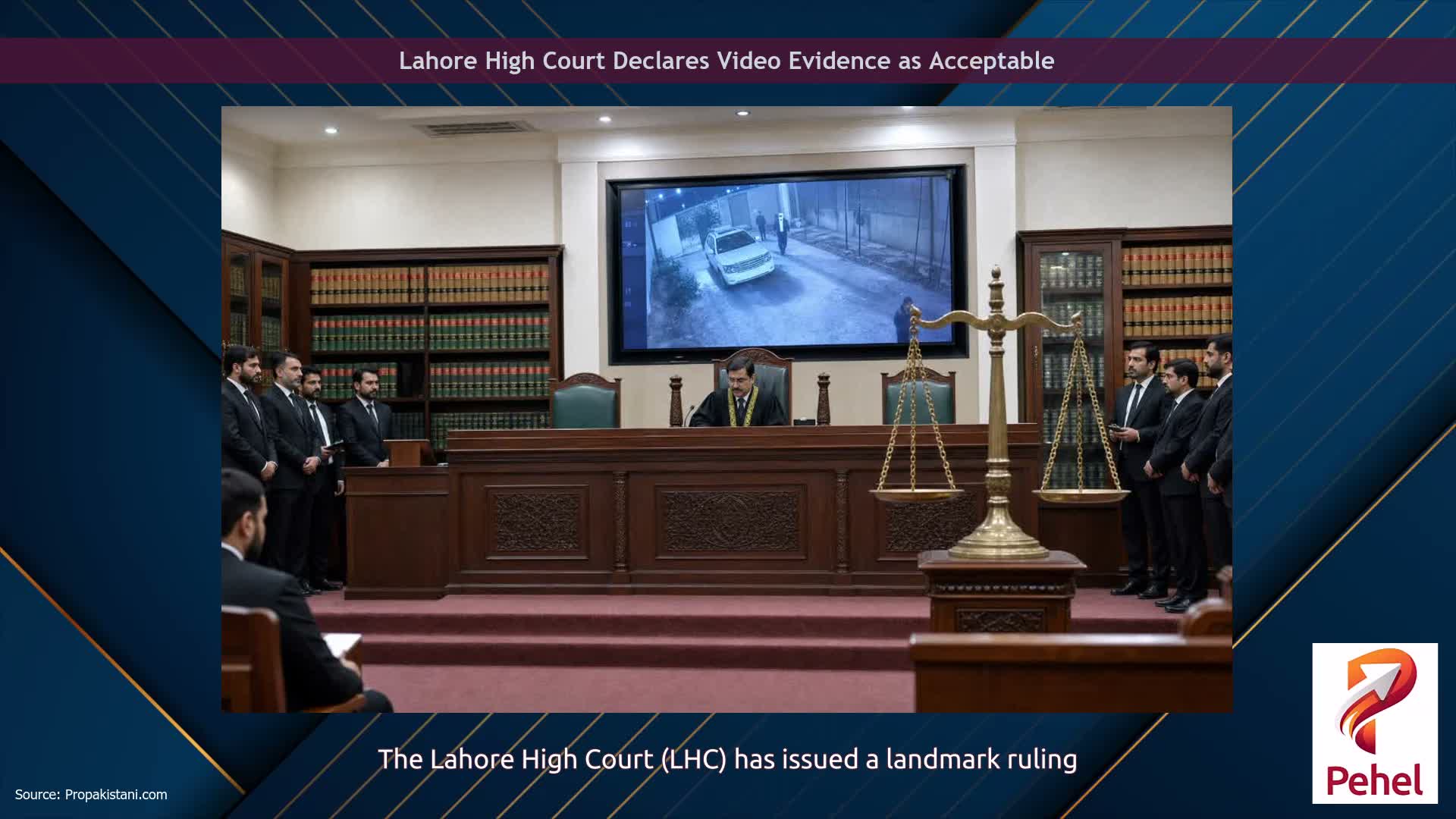 Lahore High Court Declares Video Evidence as Acceptable