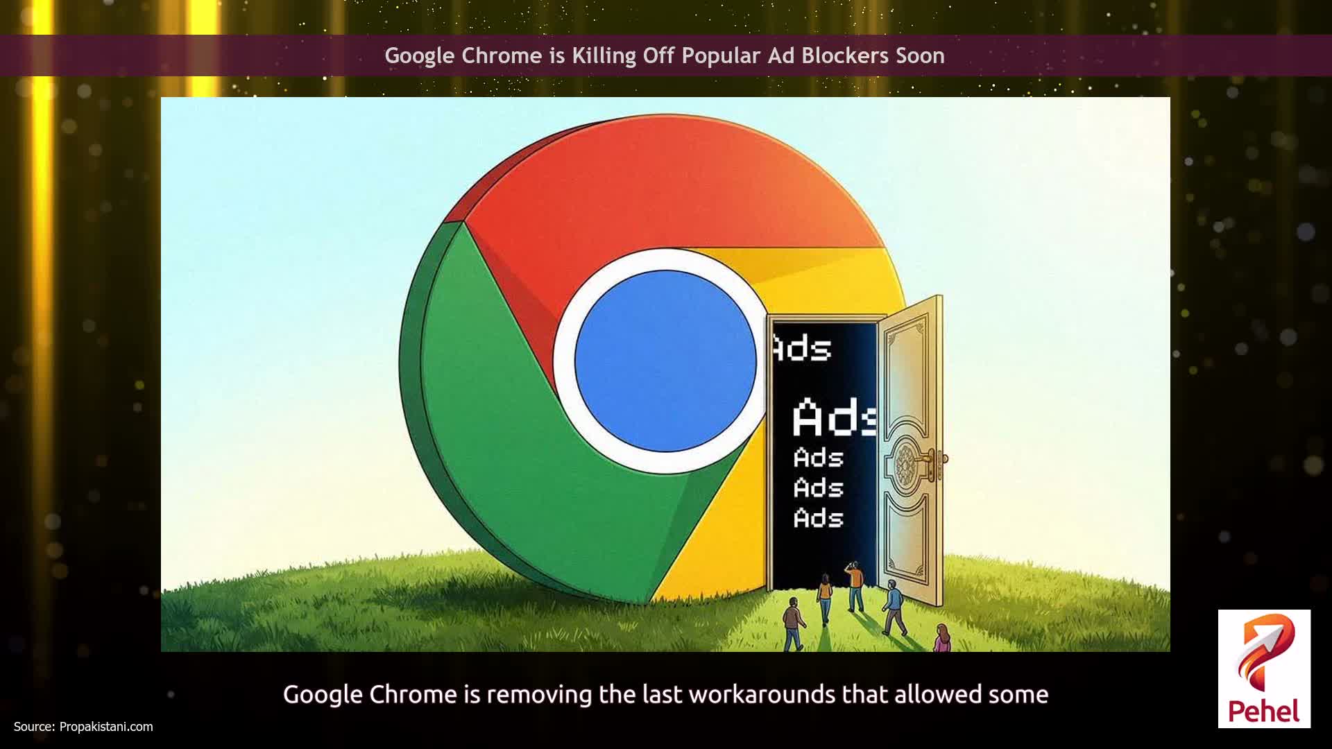Google Chrome is Killing Off Popular Ad Blockers Soon