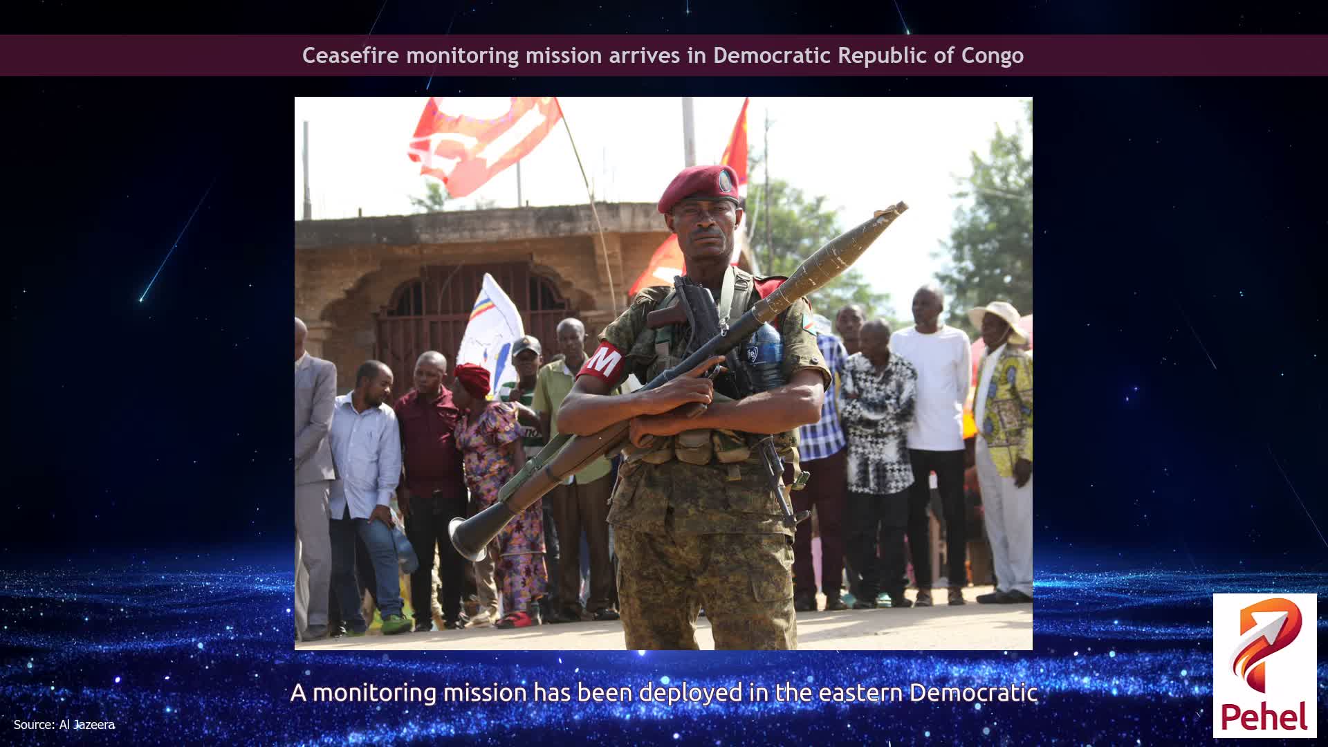 Ceasefire monitoring mission arrives in Democratic Republic of Congo