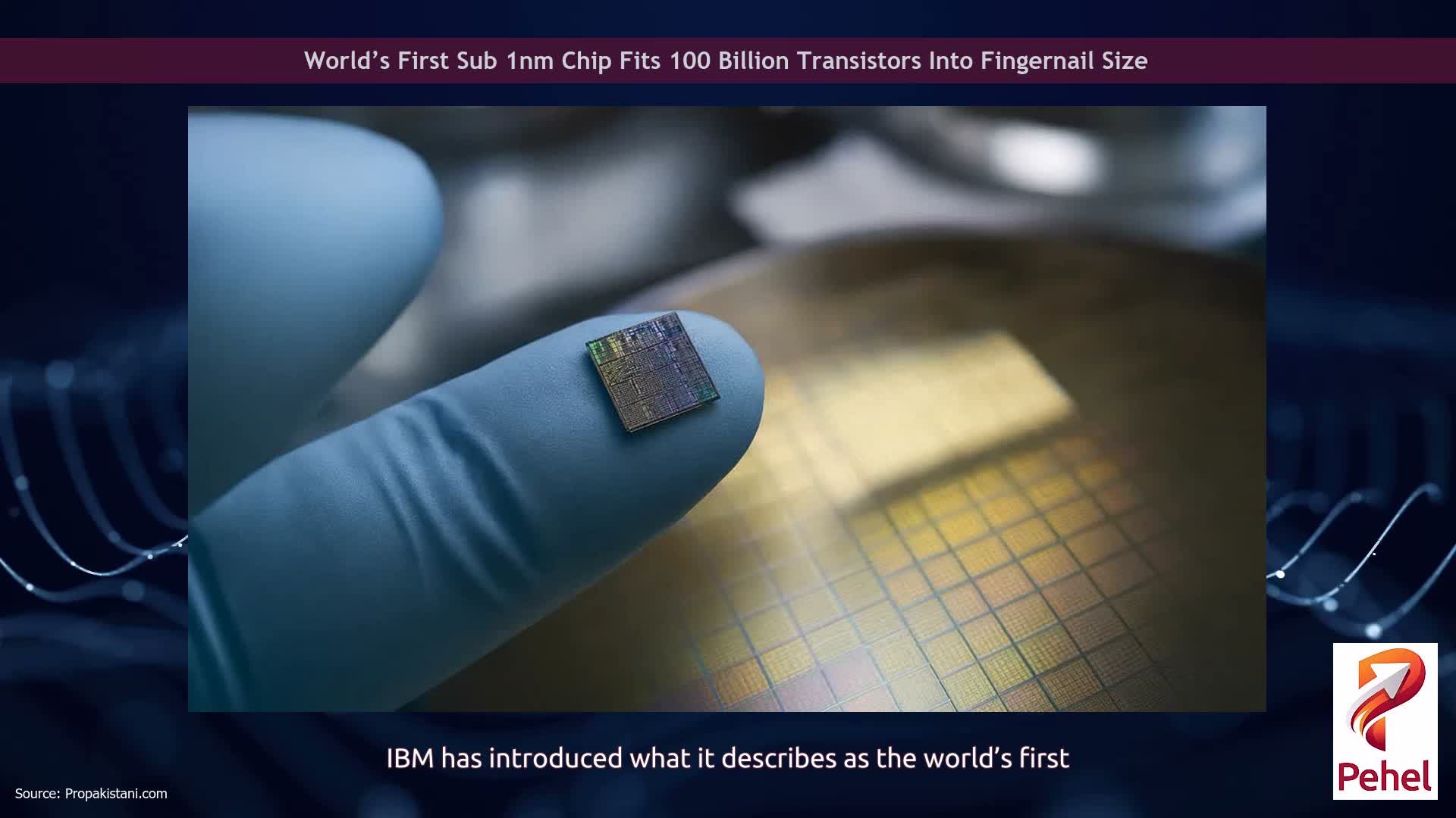 World’s First Sub 1nm Chip Fits 100 Billion Transistors Into Fingernail Size