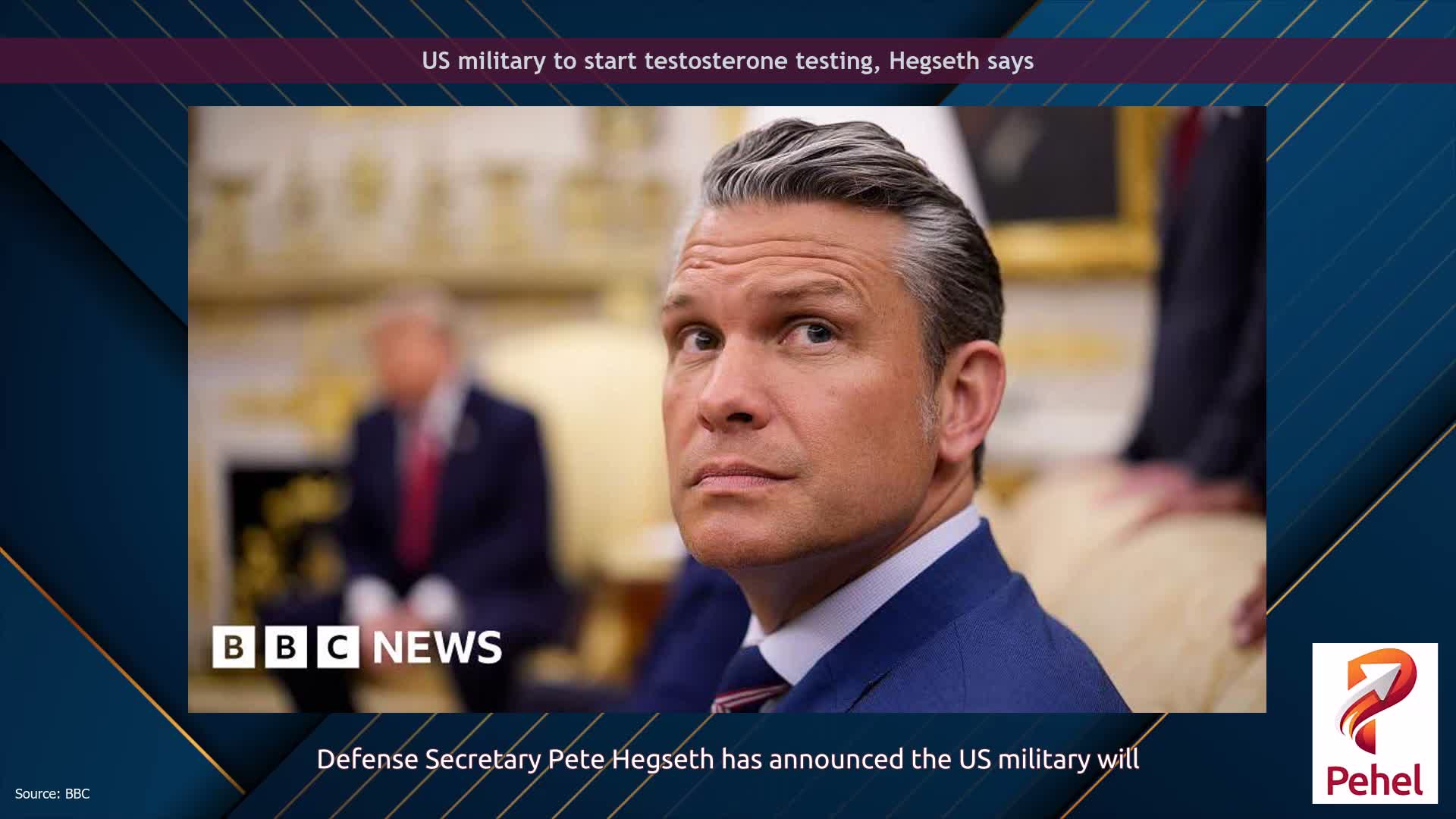 US military to start testosterone  testing, Hegseth says
