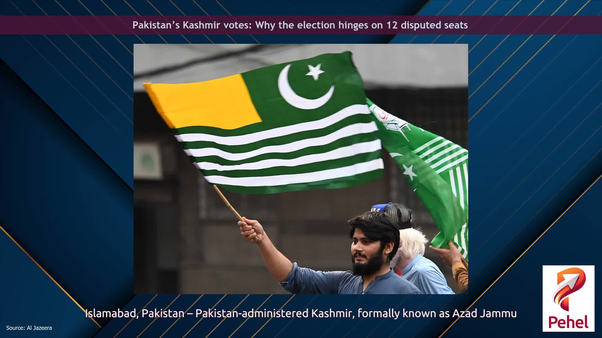 Pakistan’s Kashmir votes: Why the election hinges on 12 disputed seats