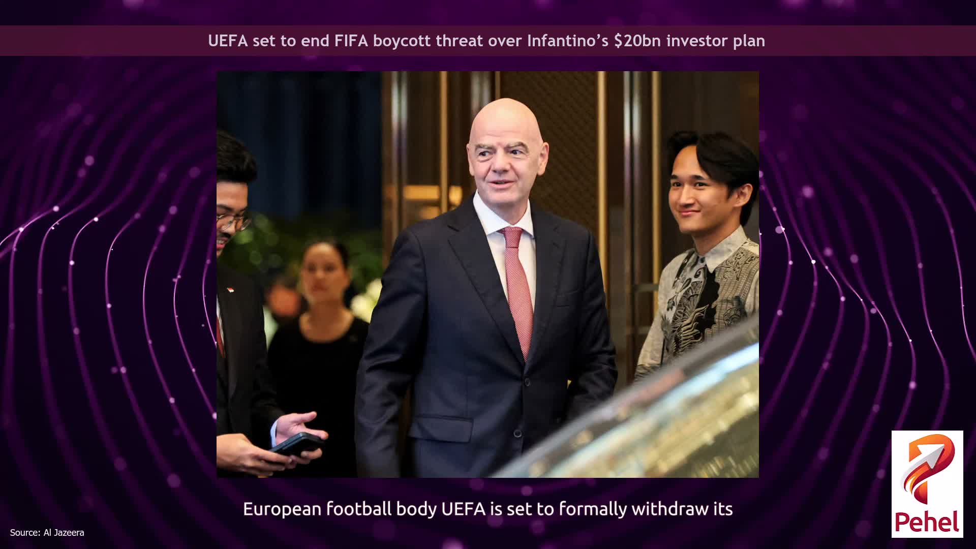 UEFA set to end FIFA boycott threat over Infantino’s $20bn investor plan