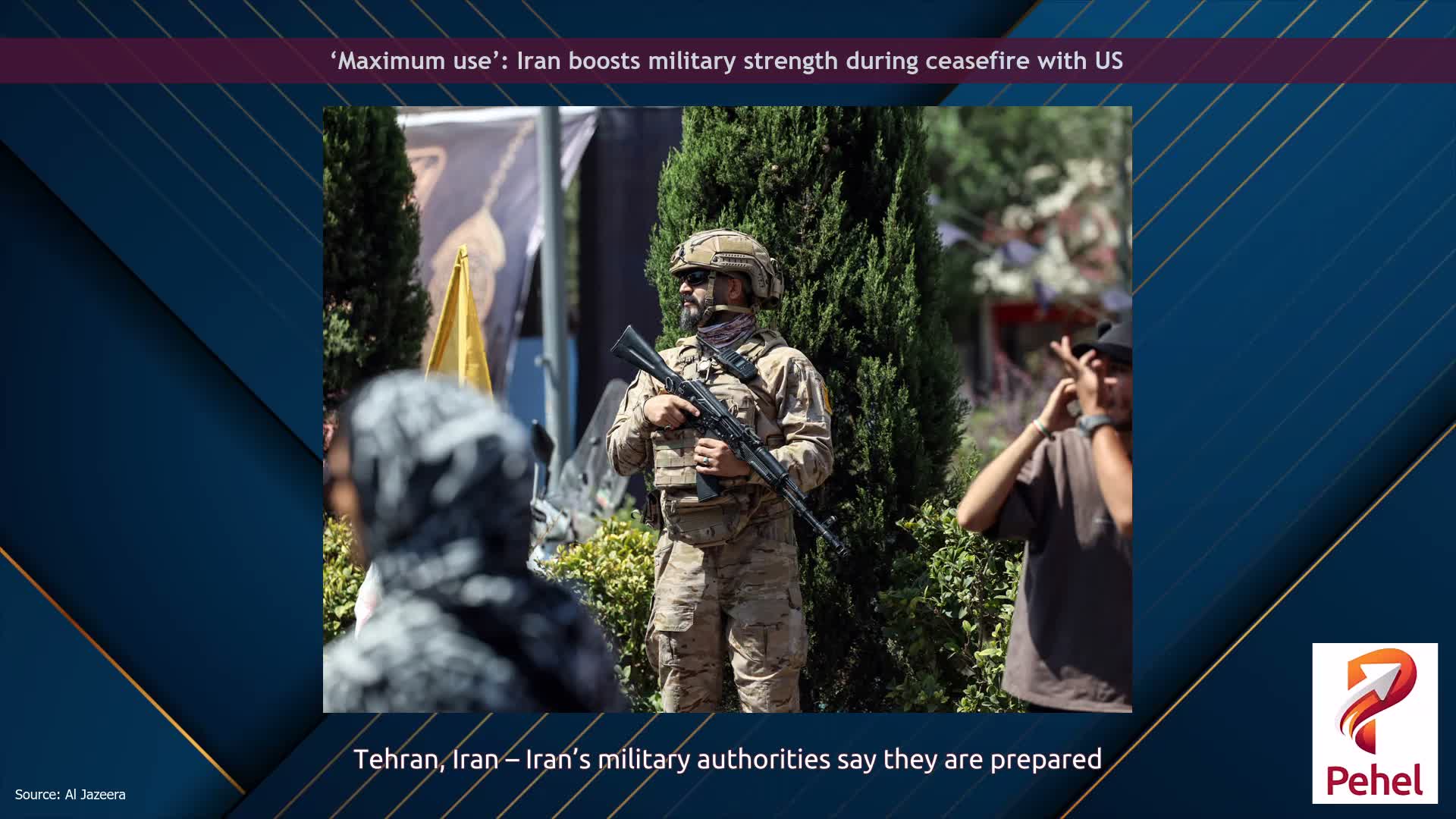 ‘Maximum use’: Iran boosts military strength during ceasefire with US