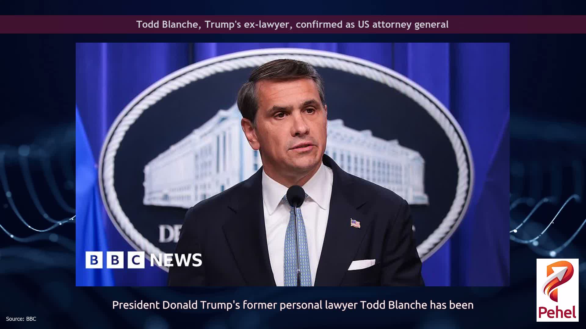 Todd Blanche, Trump's ex-lawyer, confirmed as US attorney general