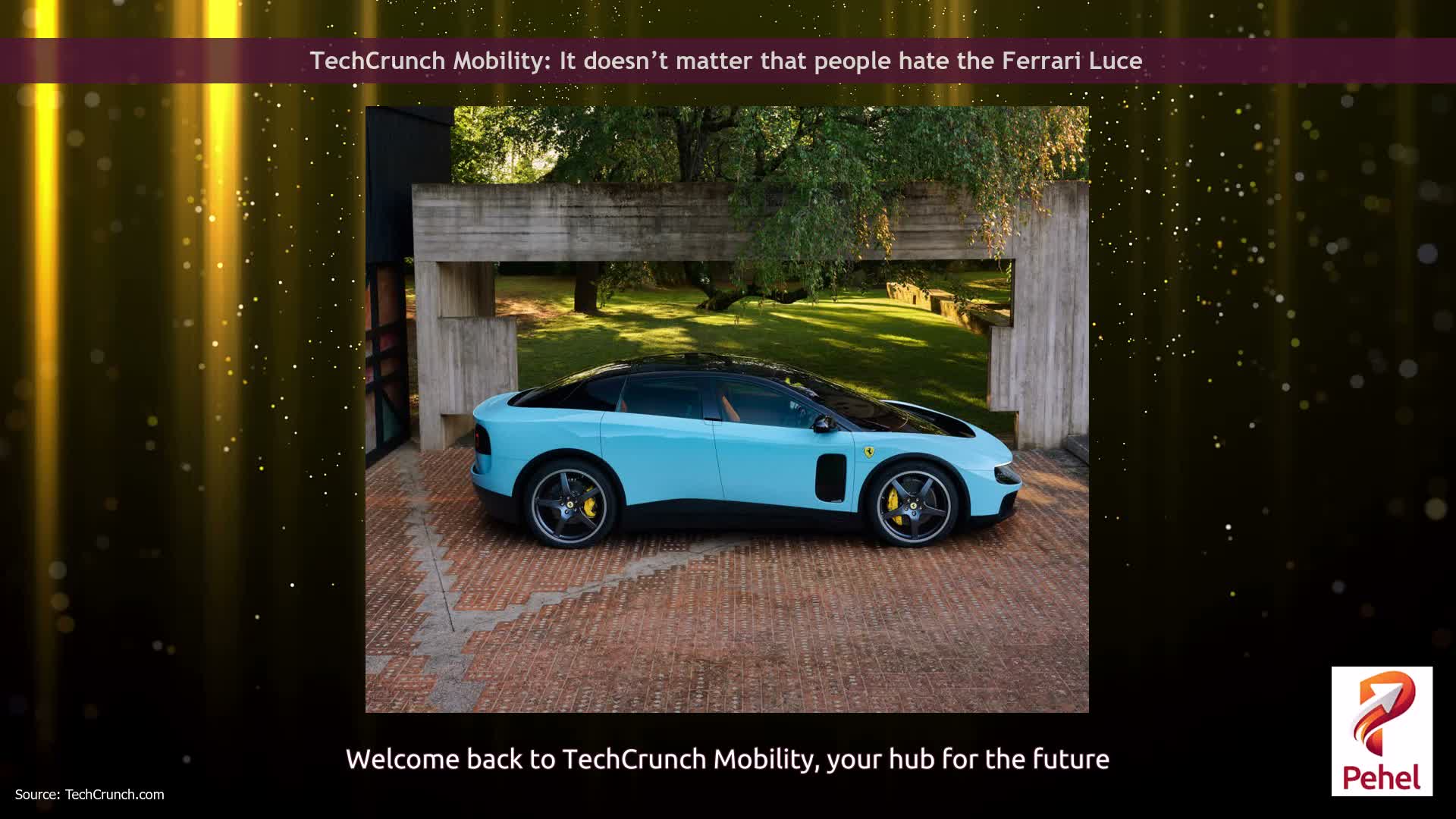 TechCrunch Mobility: It doesn’t matter that people hate the Ferrari Luce