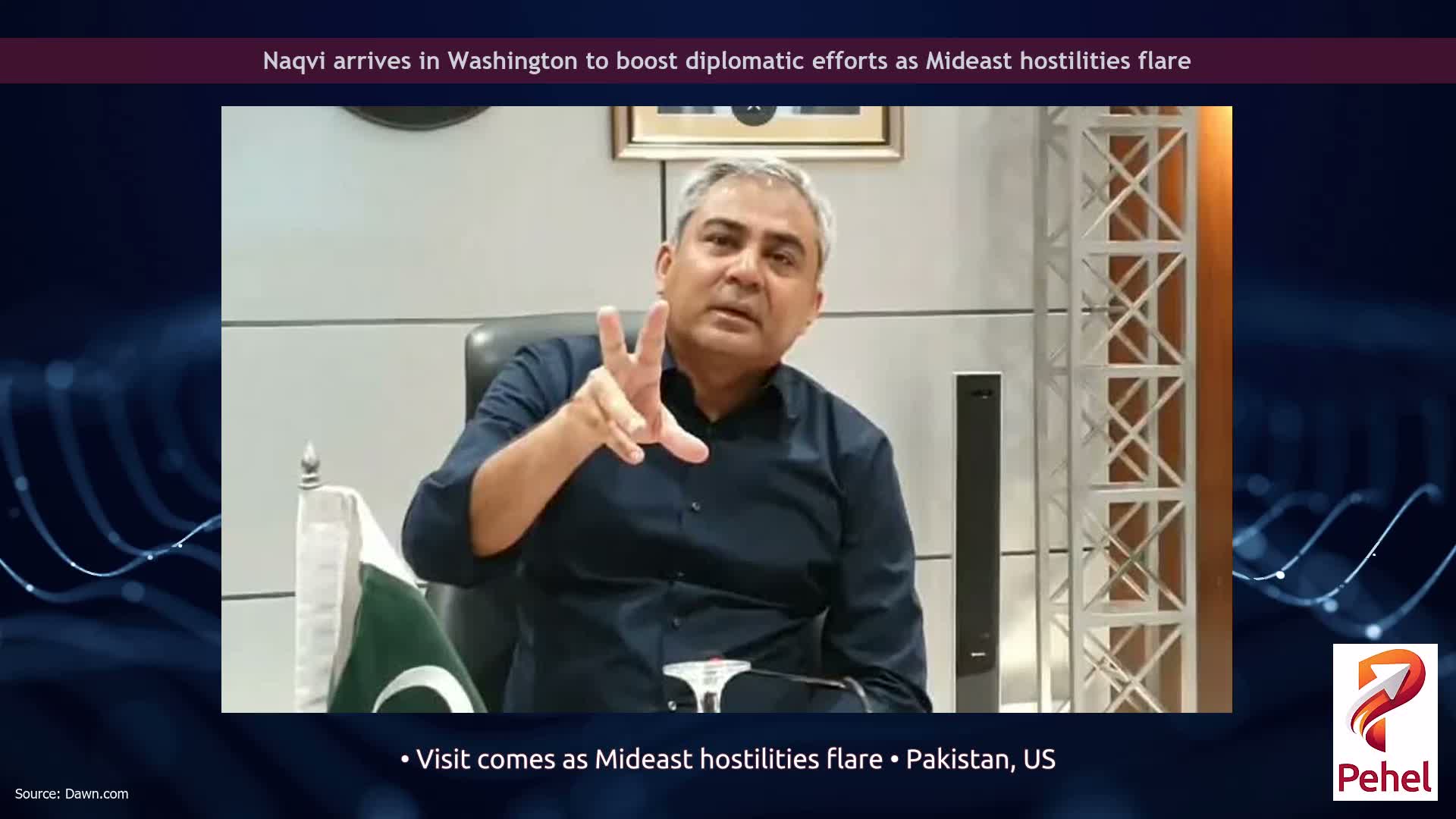 Naqvi arrives in Washington to boost diplomatic efforts as Mideast hostilities flare