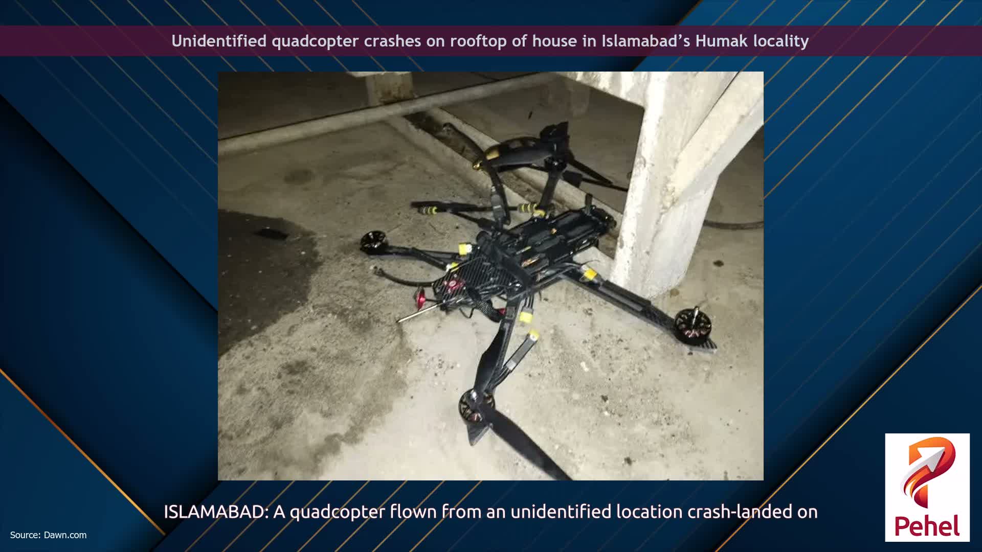 Unidentified quadcopter crashes on rooftop of house in Islamabad’s Humak locality