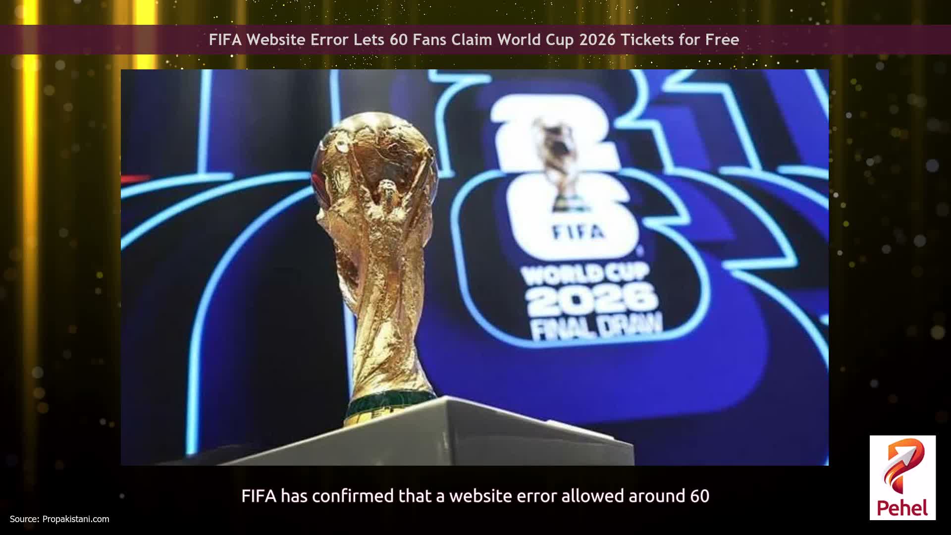 FIFA Website Error Lets 60 Fans Claim World Cup 2026 Tickets for Free