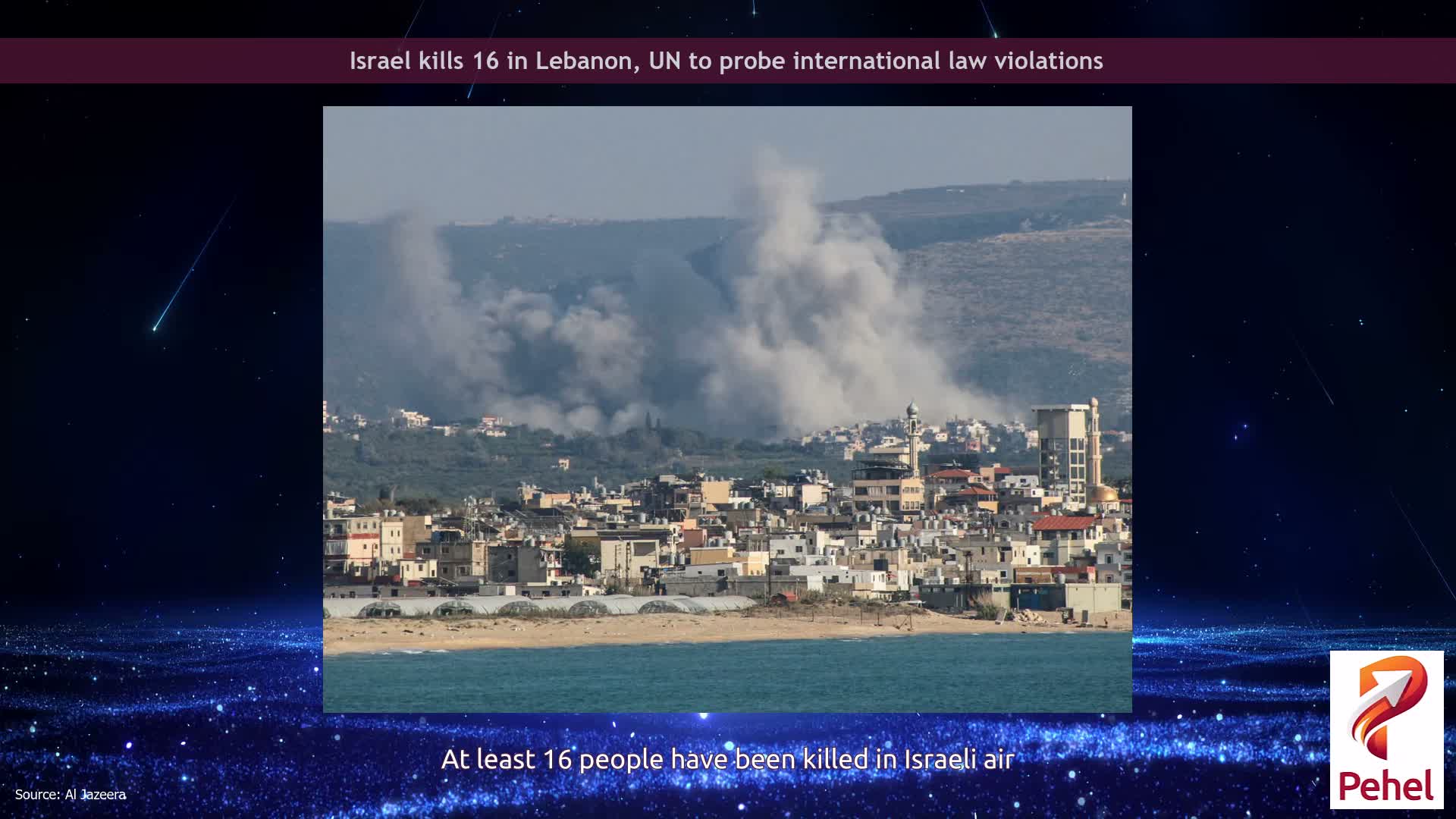 Israel kills 16 in Lebanon, UN to probe international law violations