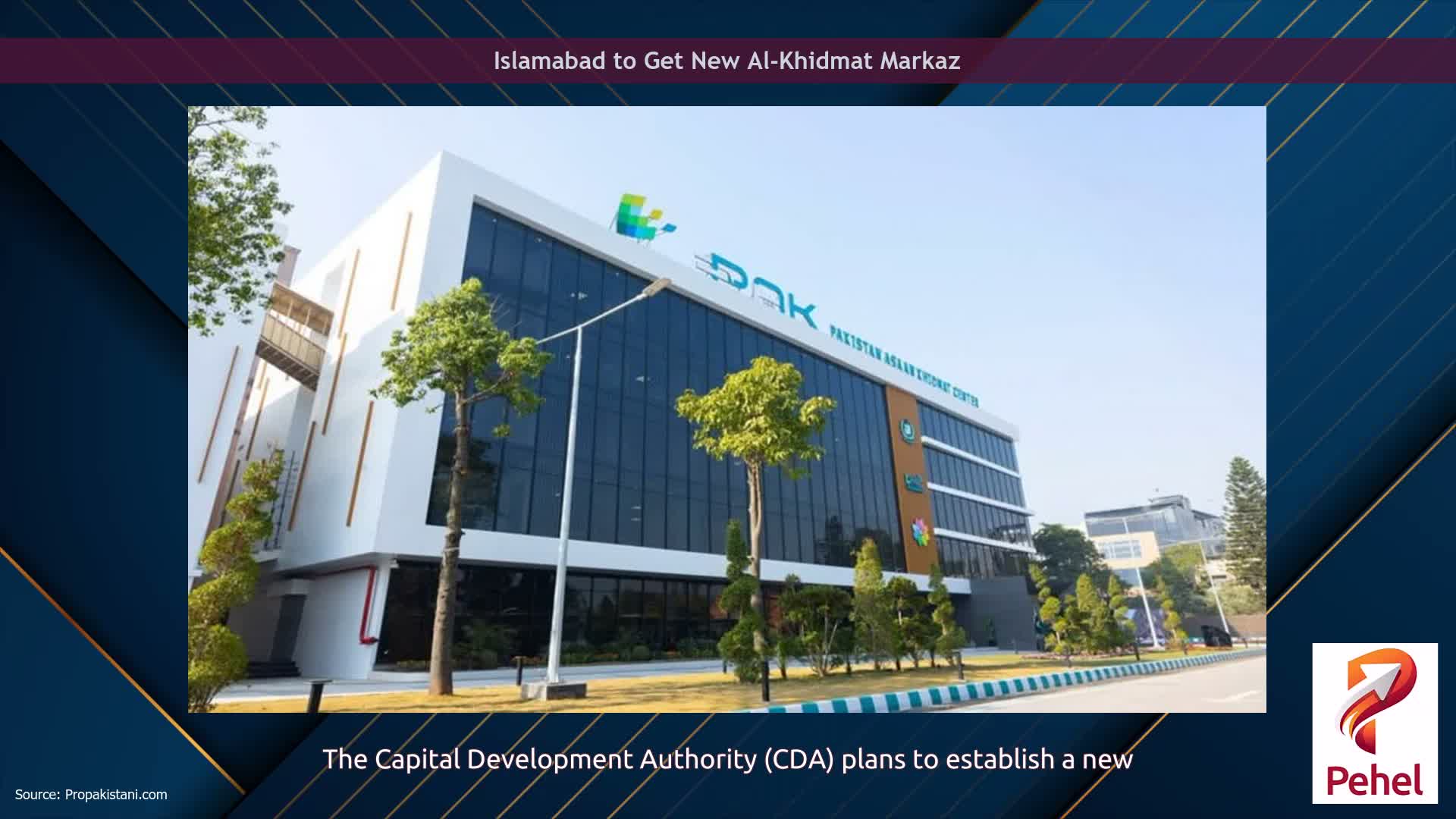 Islamabad to Get New Al-Khidmat Markaz