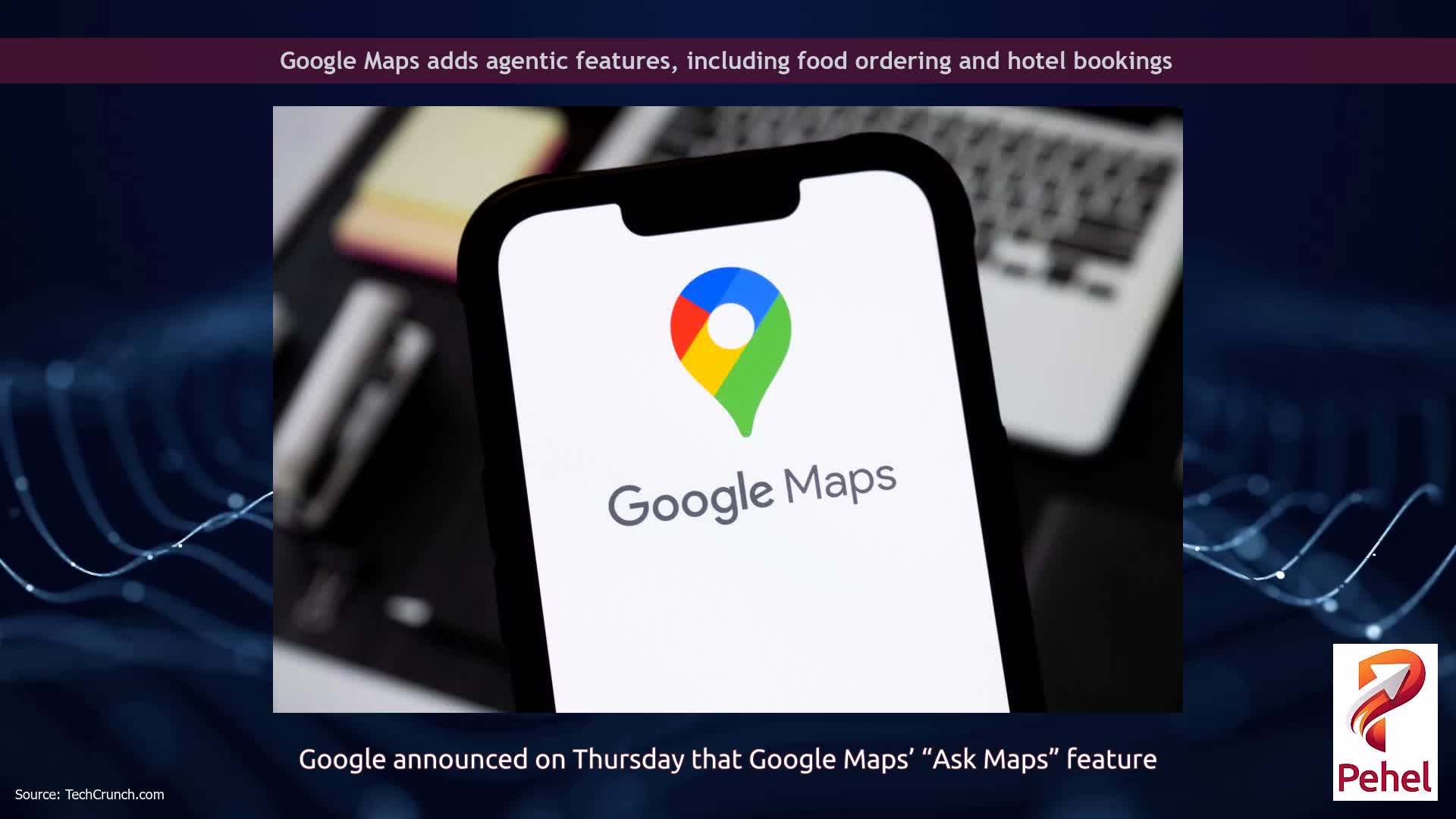Google Maps adds agentic features, including food ordering and hotel bookings