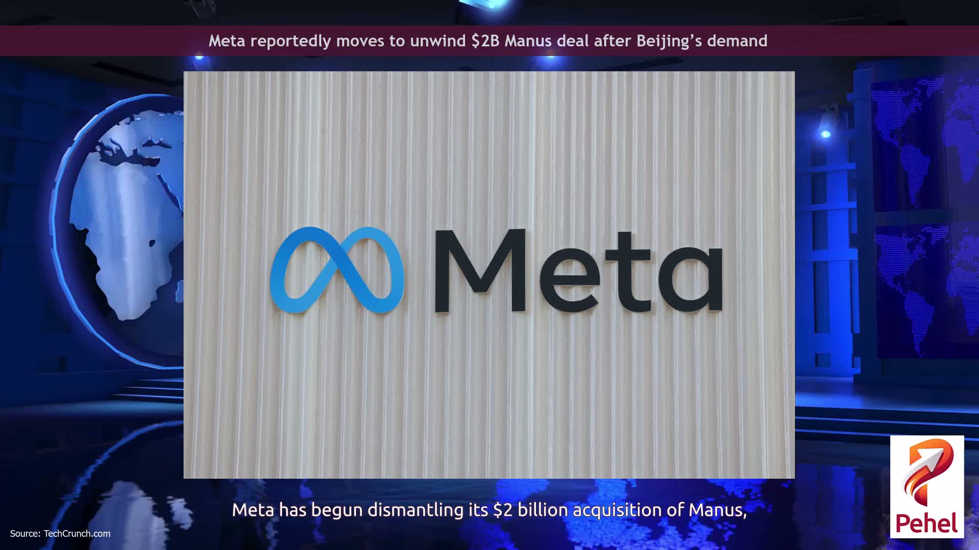 Meta reportedly moves to unwind $2B Manus deal after Beijing’s demand