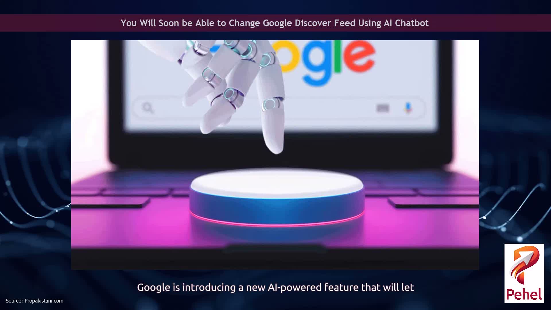 You Will Soon be Able to Change Google Discover Feed Using AI Chatbot