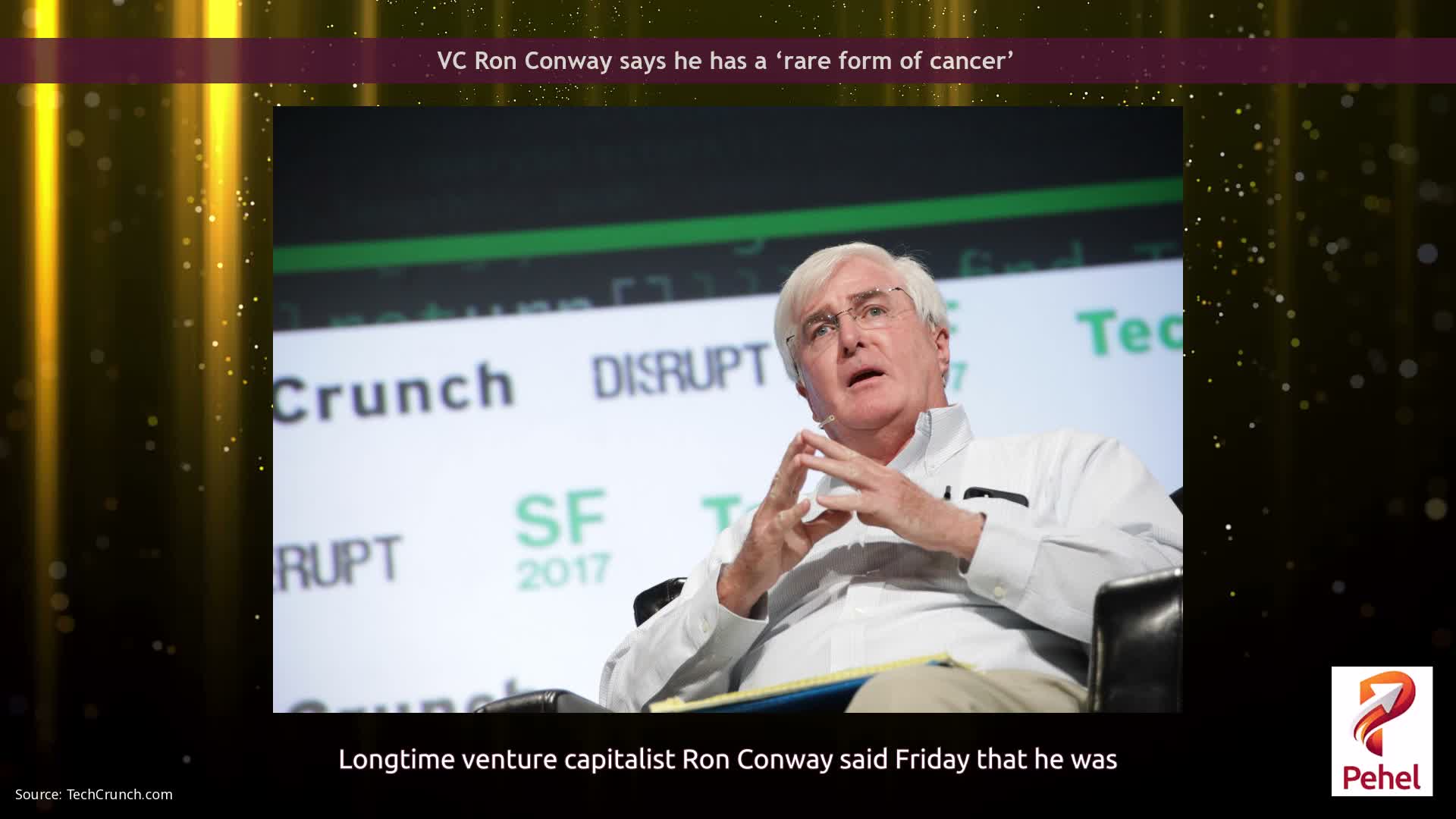 VC Ron Conway says he has a ‘rare form of cancer’
