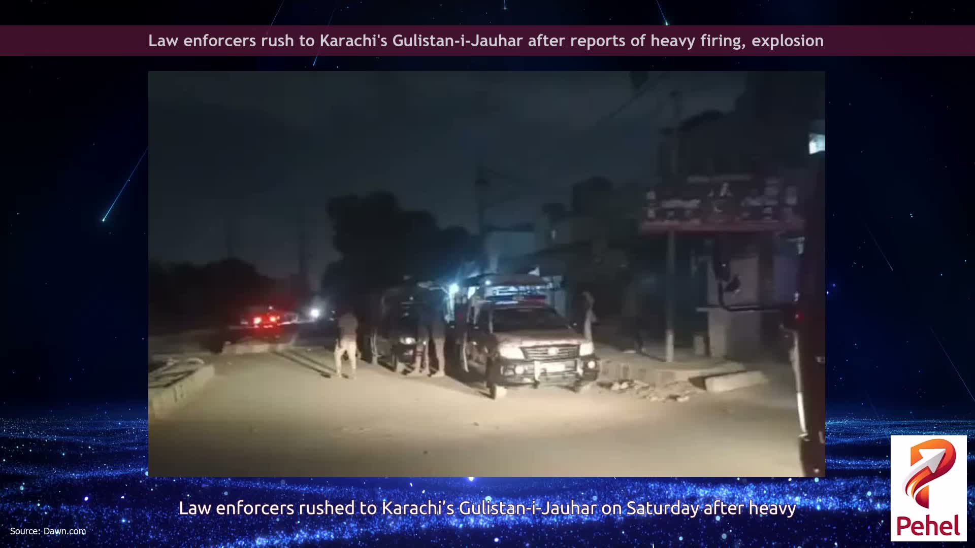Law enforcers rush to Karachi's Gulistan-i-Jauhar after reports of heavy firing, explosion