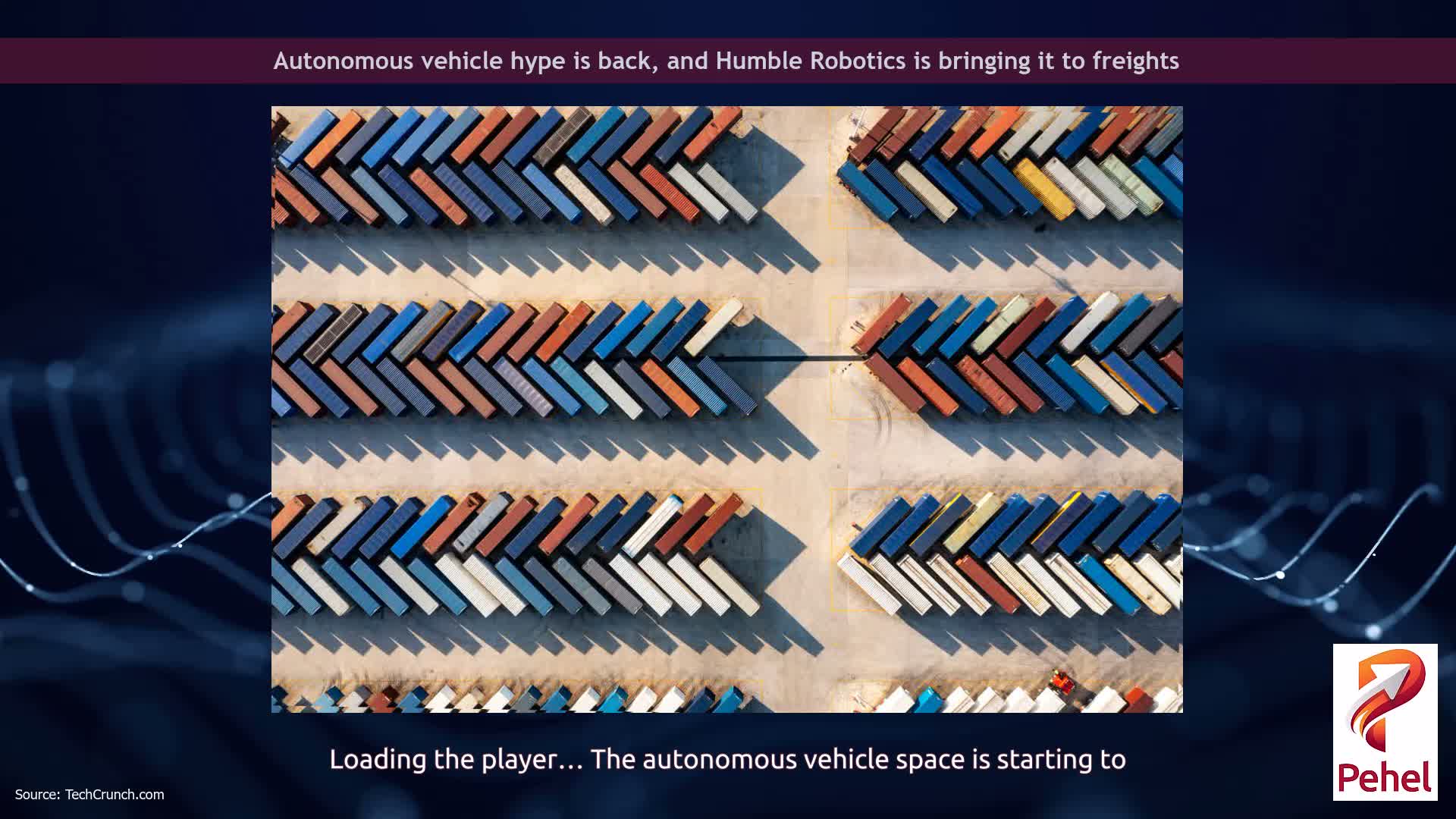 Autonomous vehicle hype is back, and Humble Robotics is bringing it to freights