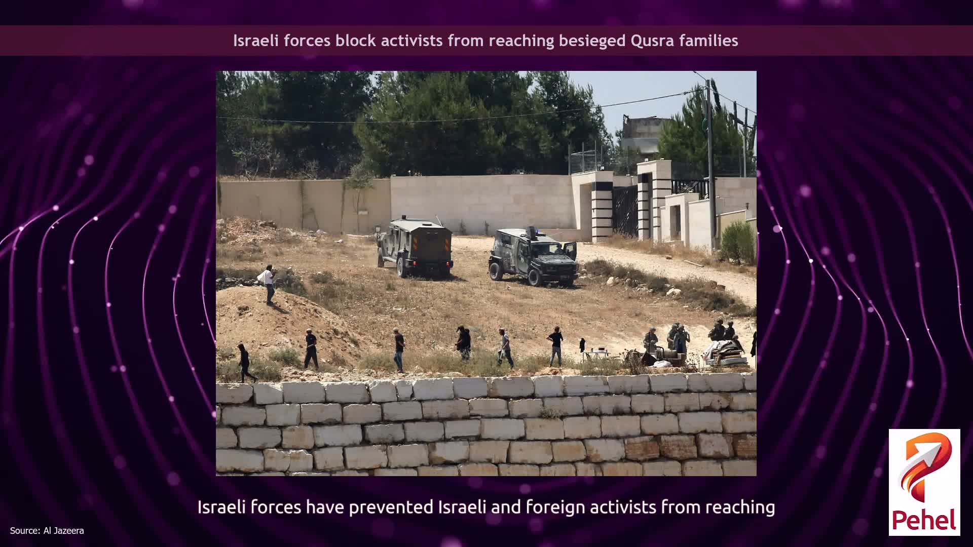Israeli forces block activists from reaching besieged Qusra families