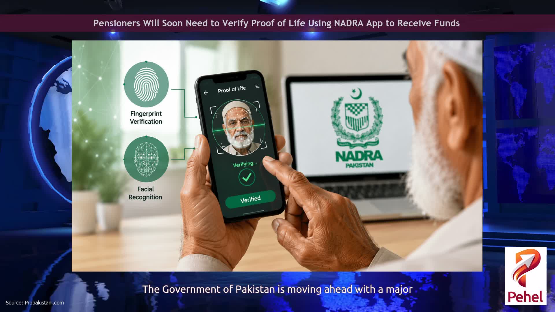 Pensioners Will Soon Need to Verify Proof of Life Using NADRA App to Receive Funds