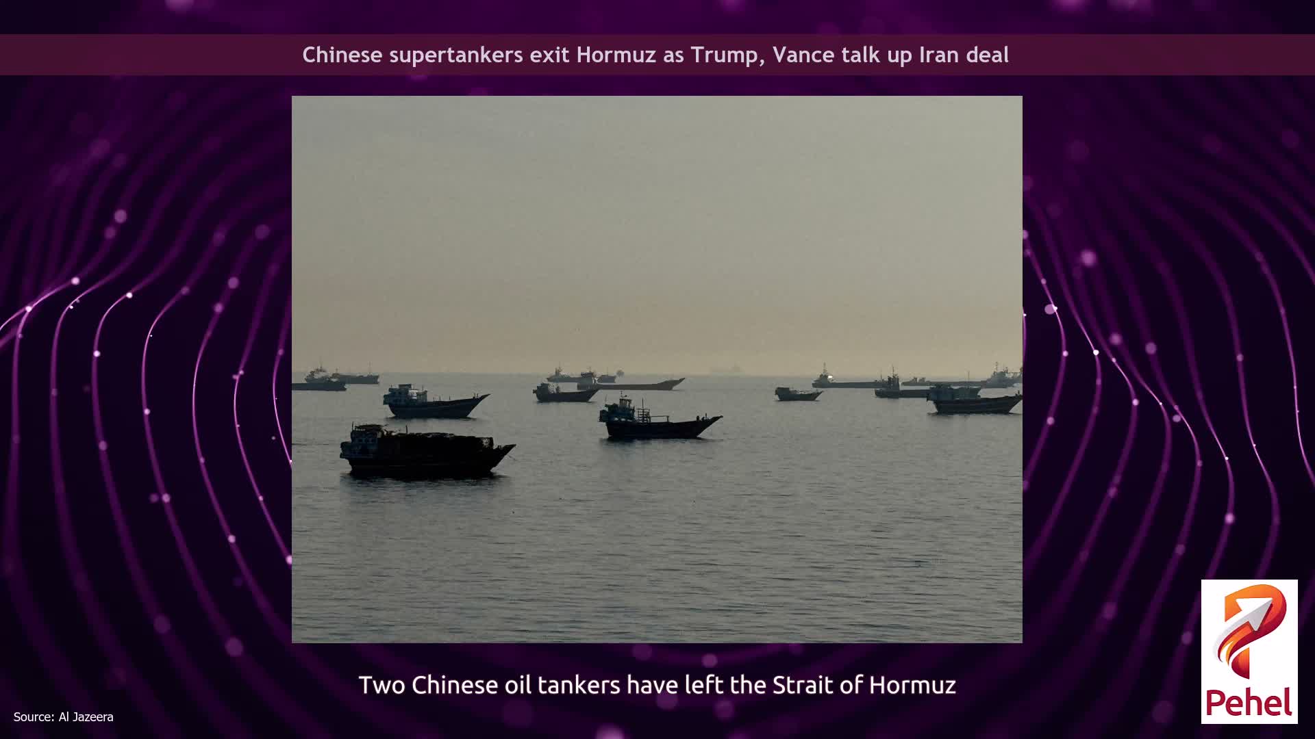 Chinese supertankers exit Hormuz as Trump, Vance talk up Iran deal