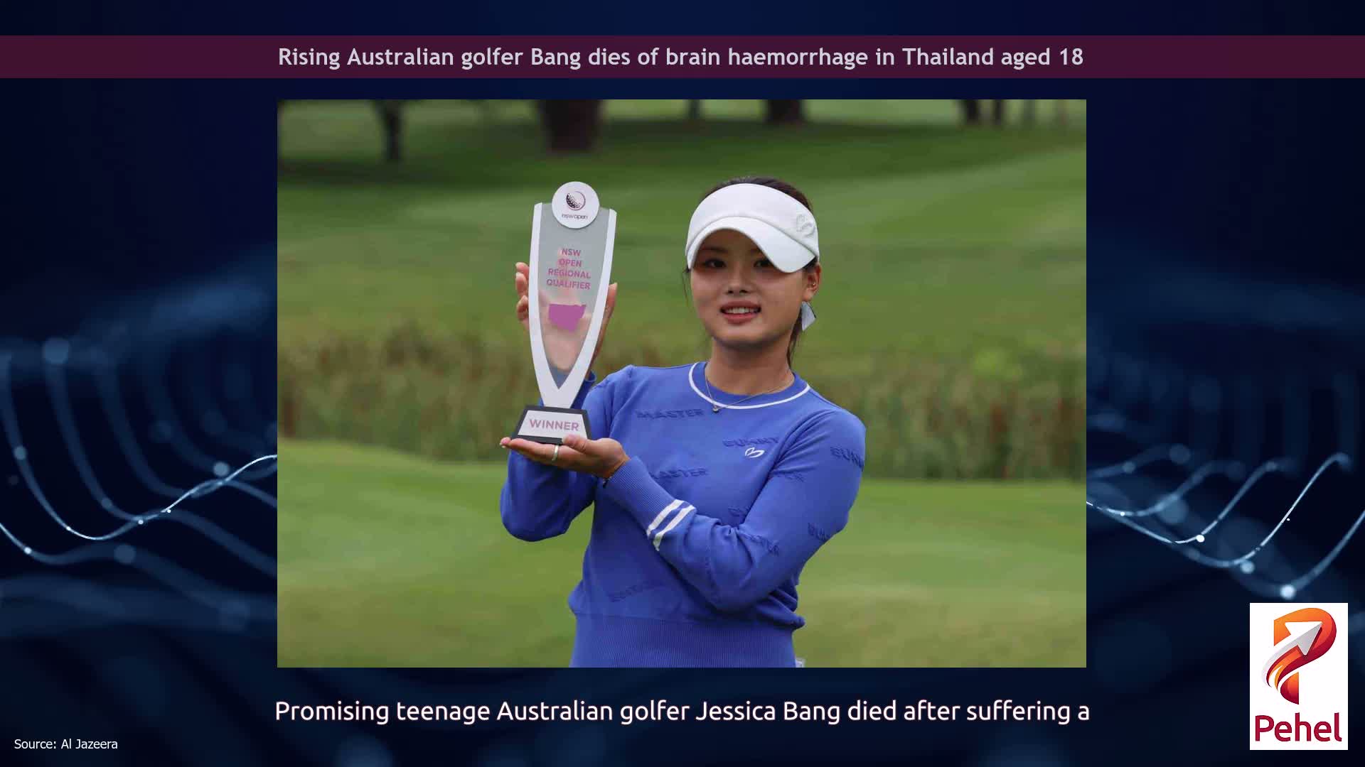 Rising Australian golfer Bang dies of brain haemorrhage in Thailand aged 18