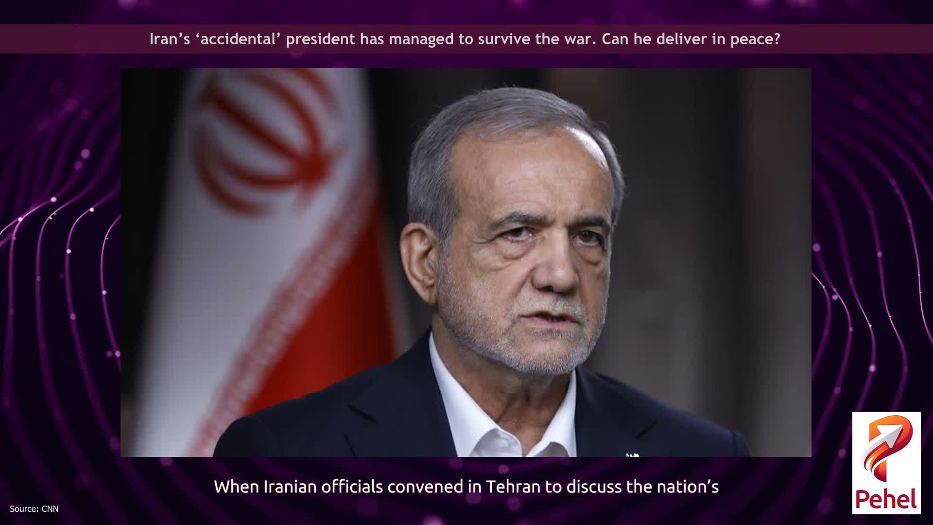 Iran’s ‘accidental’ president has managed to survive the war. Can he deliver in peace?