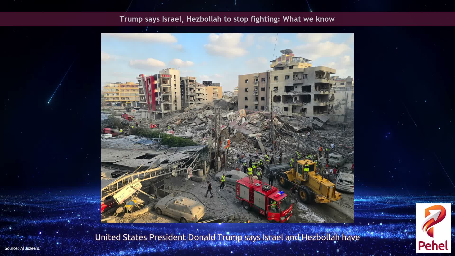 Trump says Israel, Hezbollah to stop fighting: What we know