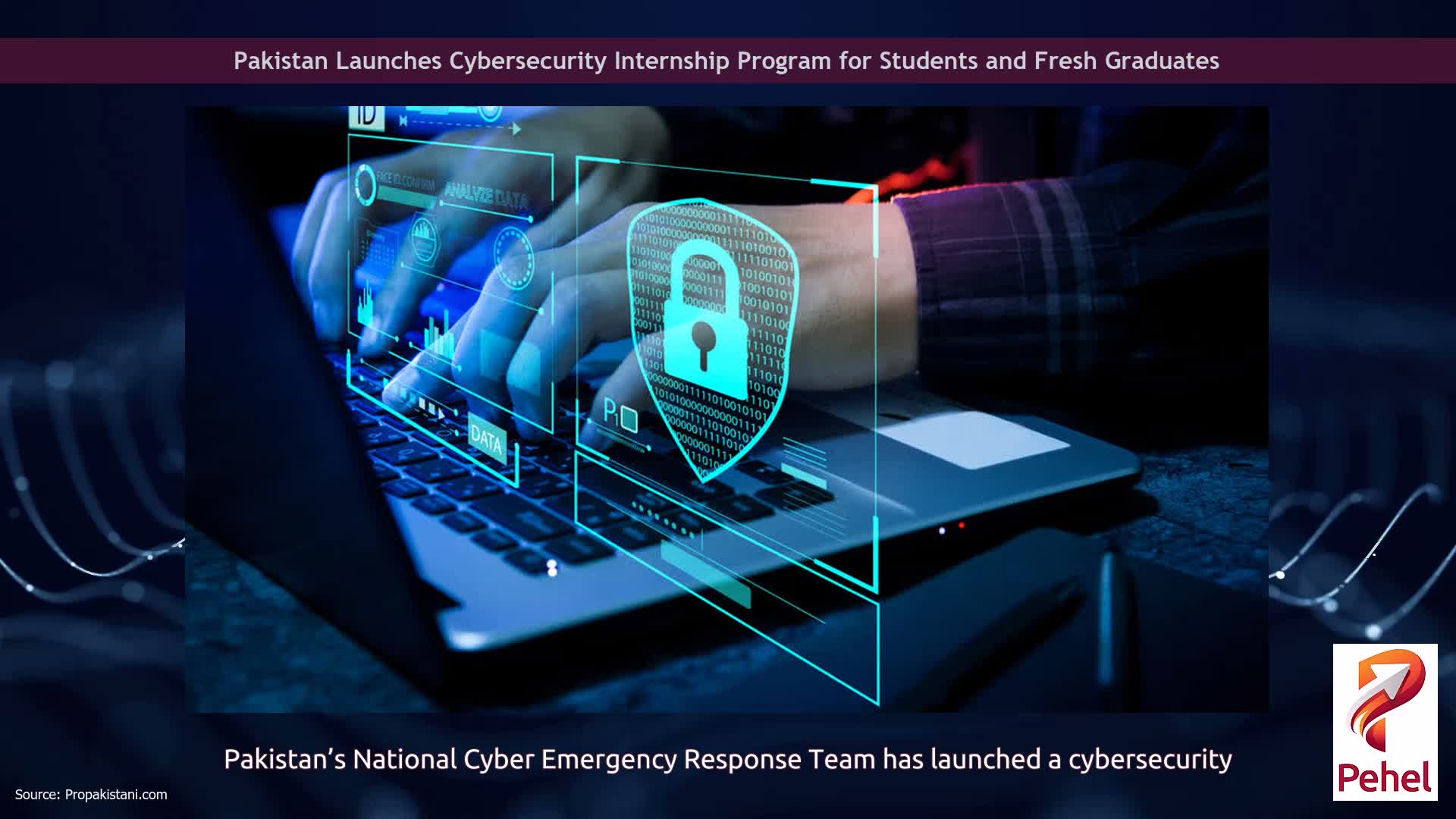 Pakistan Launches Cybersecurity Internship Program for Students and Fresh Graduates