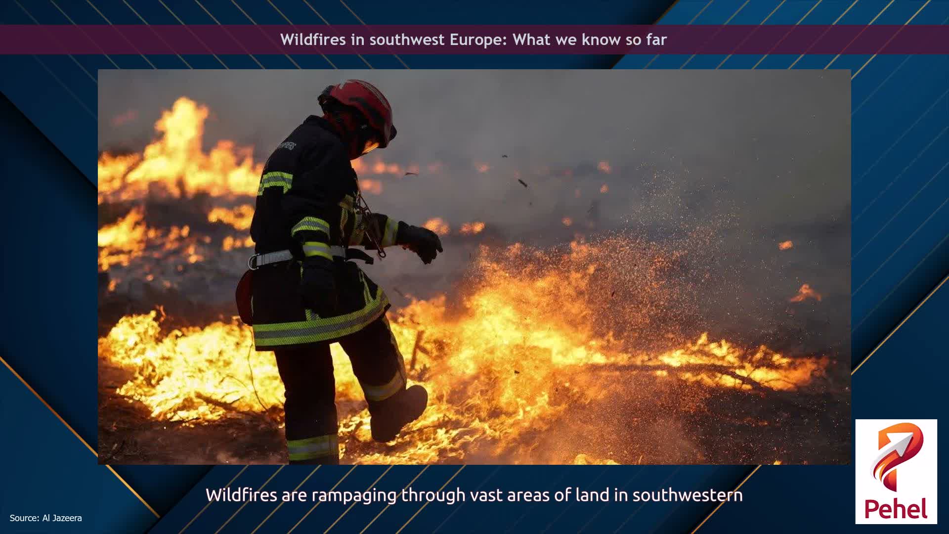 Wildfires in southwest Europe: What we know so far