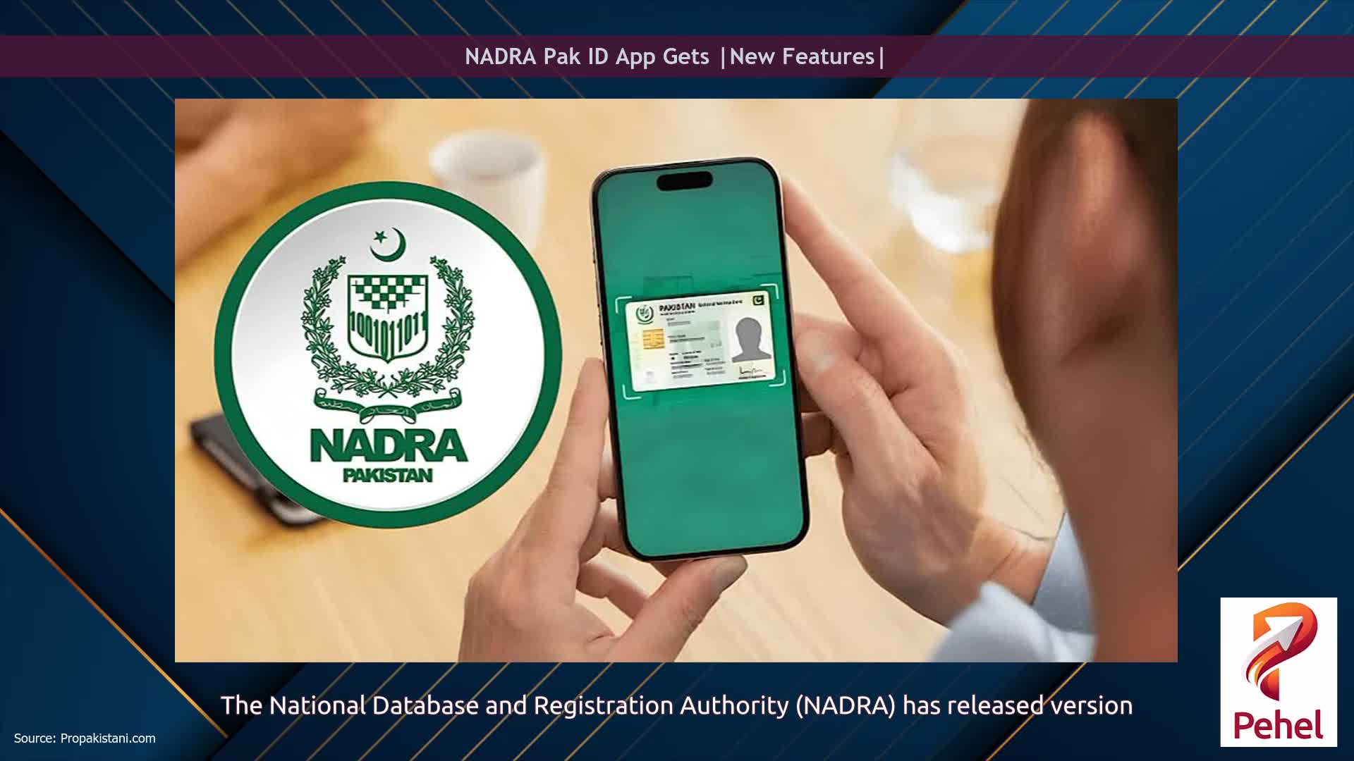 NADRA Pak ID App Gets |New Features|