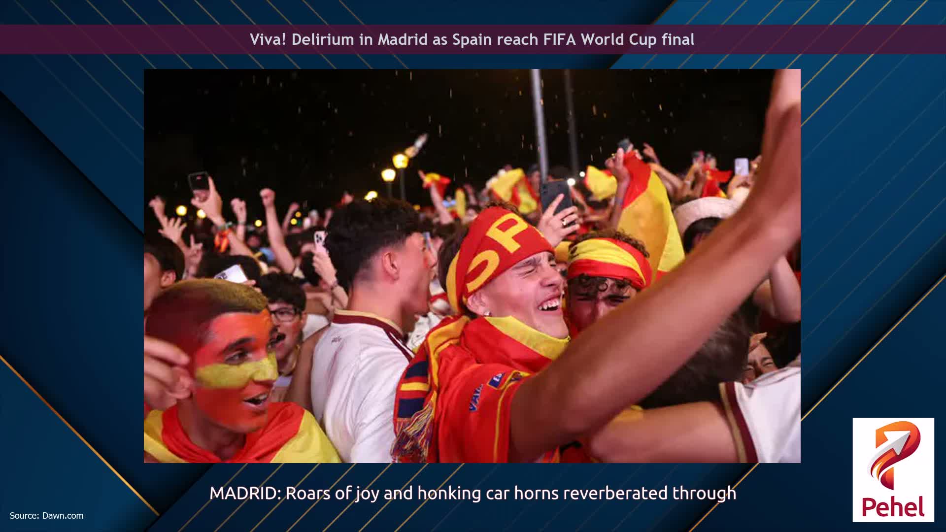 Viva! Delirium in Madrid as Spain reach FIFA World Cup final