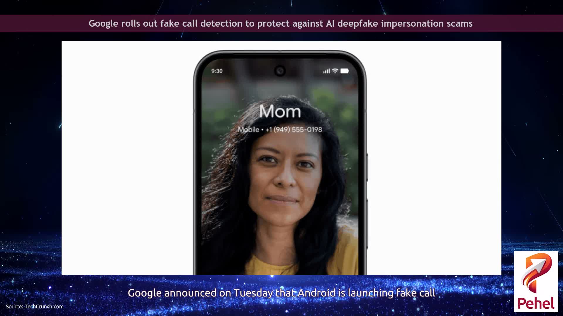 Google rolls out fake call detection to protect against AI deepfake impersonation scams