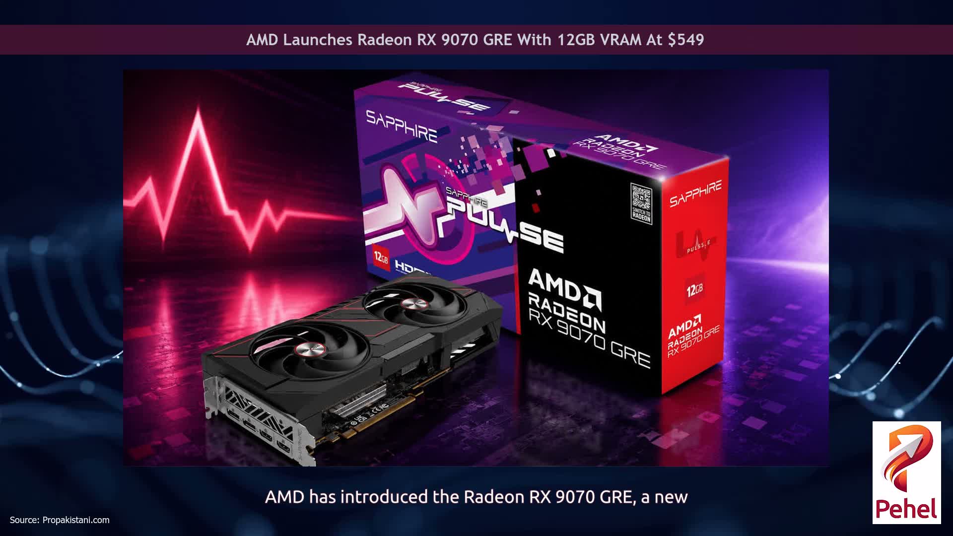 AMD Launches Radeon RX 9070 GRE With 12GB VRAM At $549