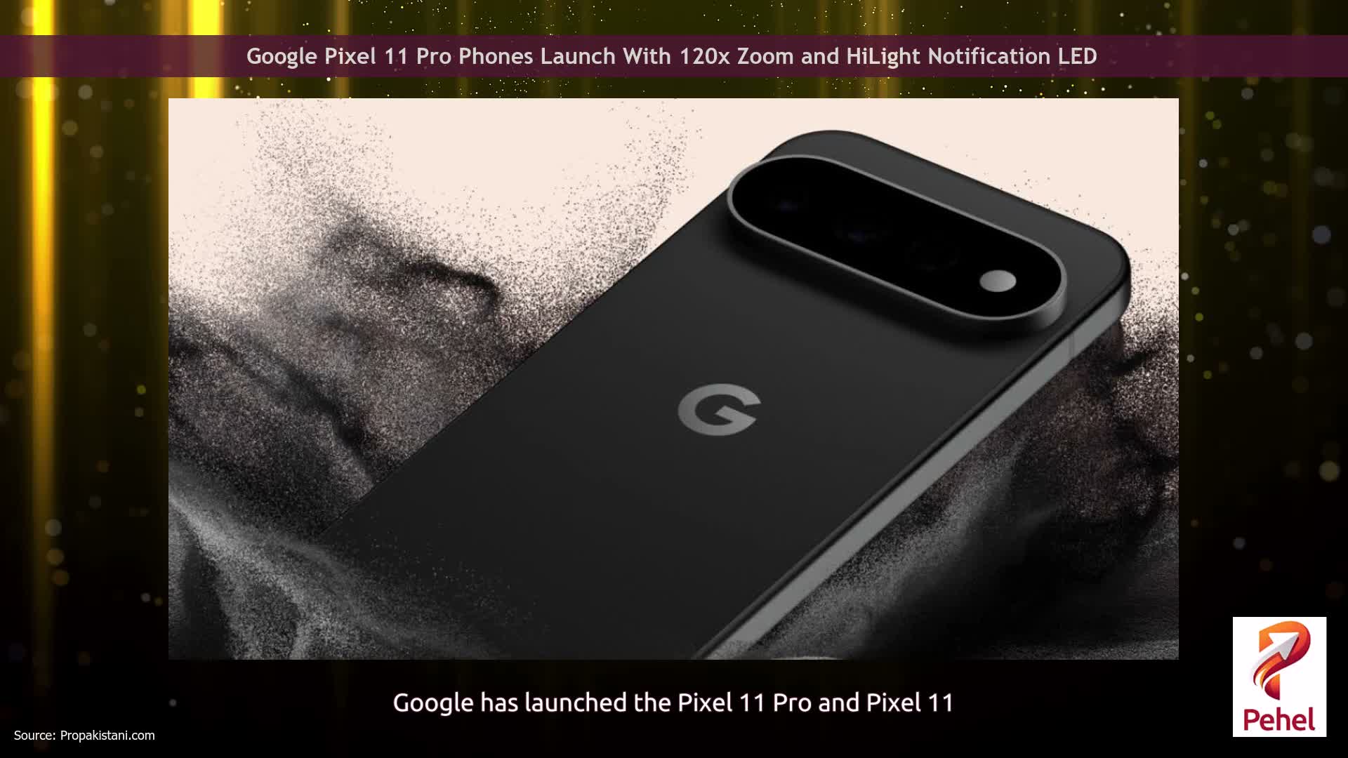 Google Pixel 11 Pro Phones Launch With 120x Zoom and HiLight Notification LED