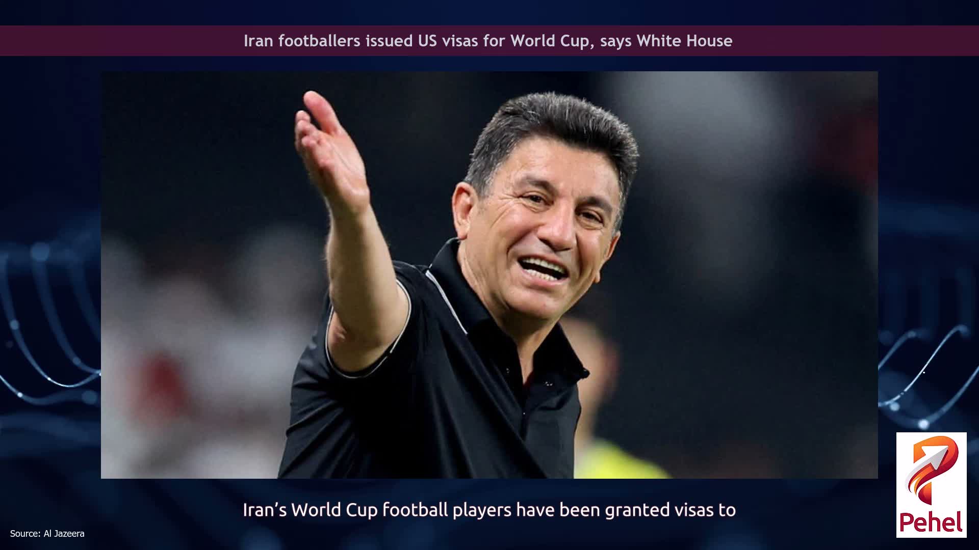 Iran footballers issued US visas for World Cup, says White House