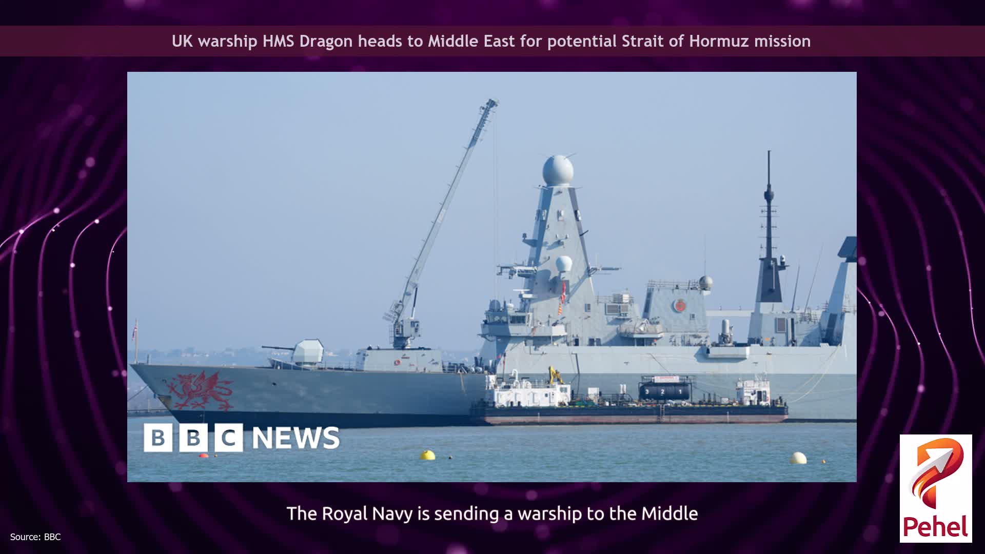 UK warship HMS Dragon heads to Middle East for potential Strait of Hormuz mission