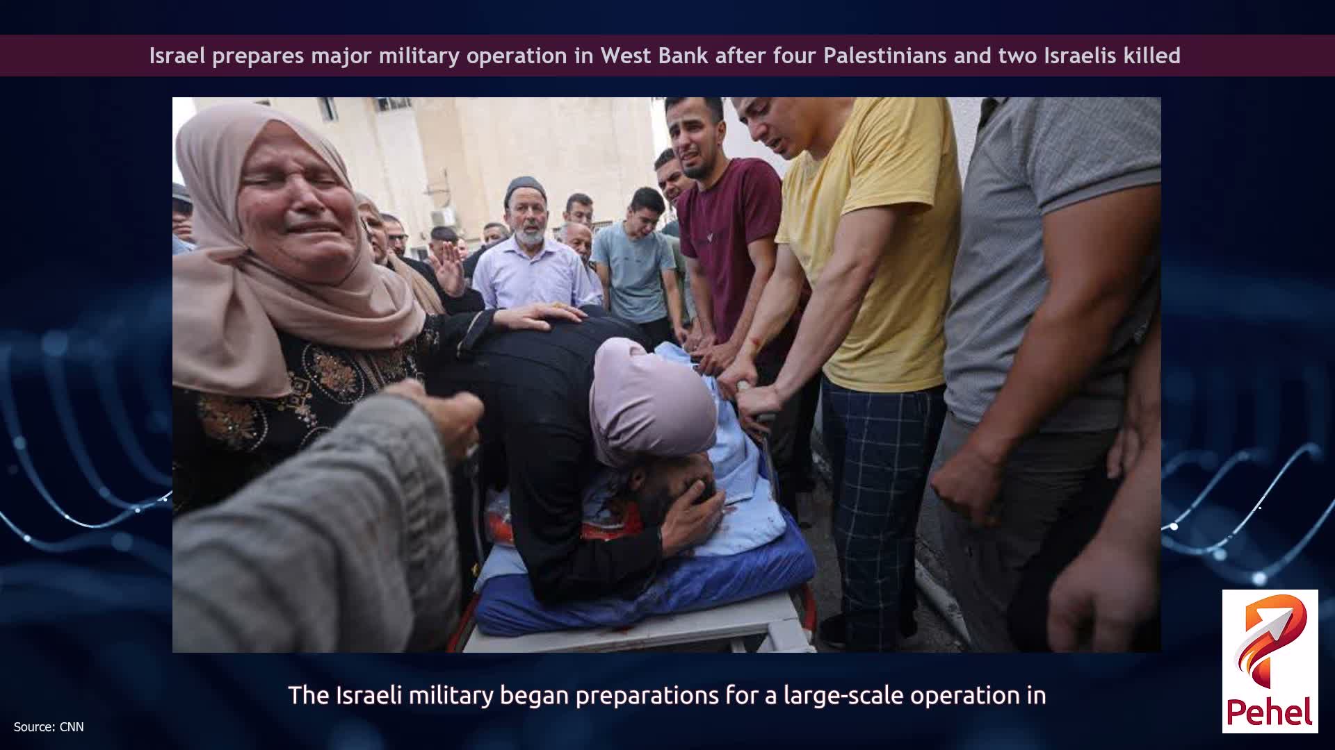 Israel prepares major military operation in West Bank after four Palestinians and two Israelis killed