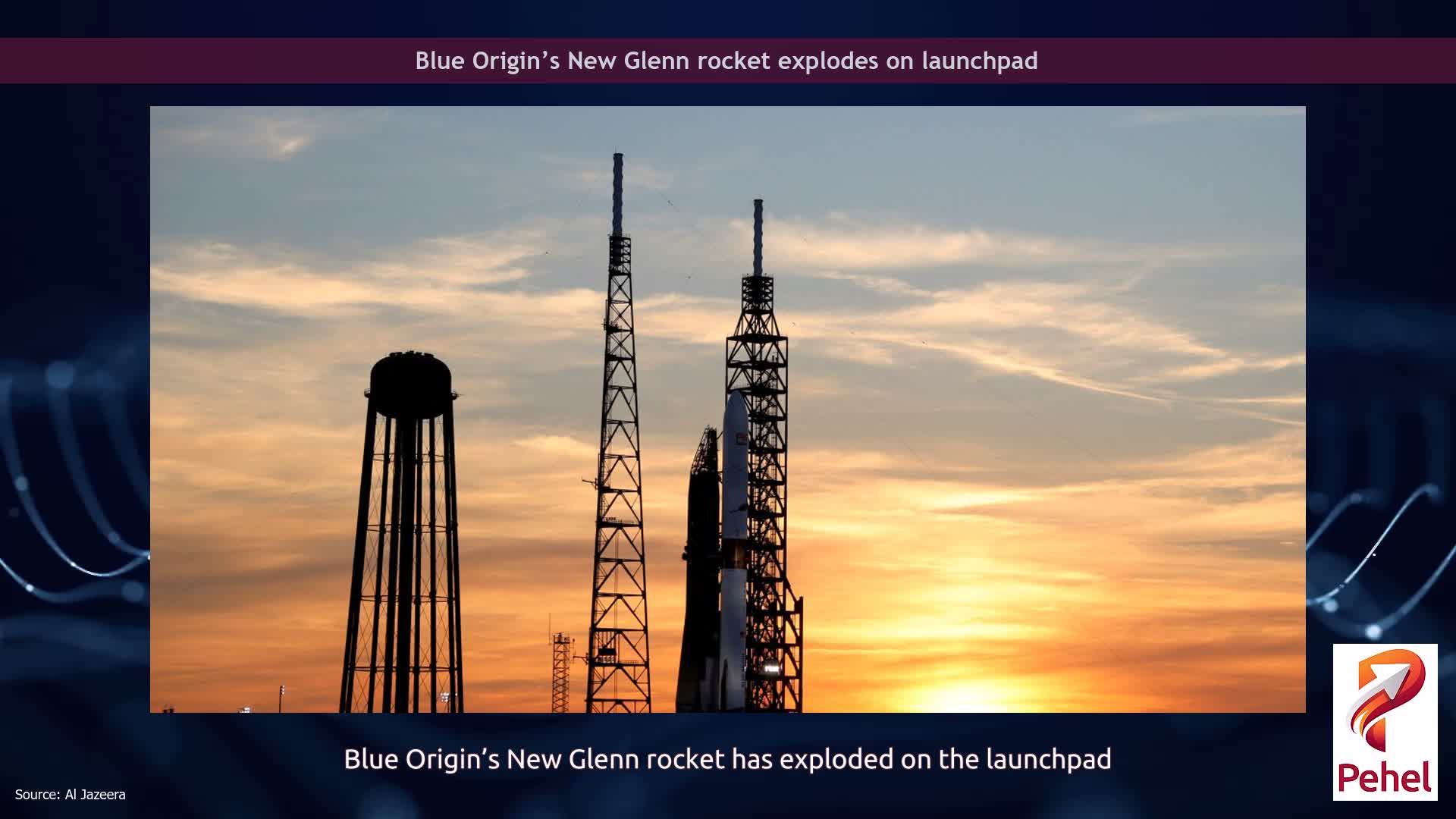Blue Origin’s New Glenn rocket explodes on launchpad