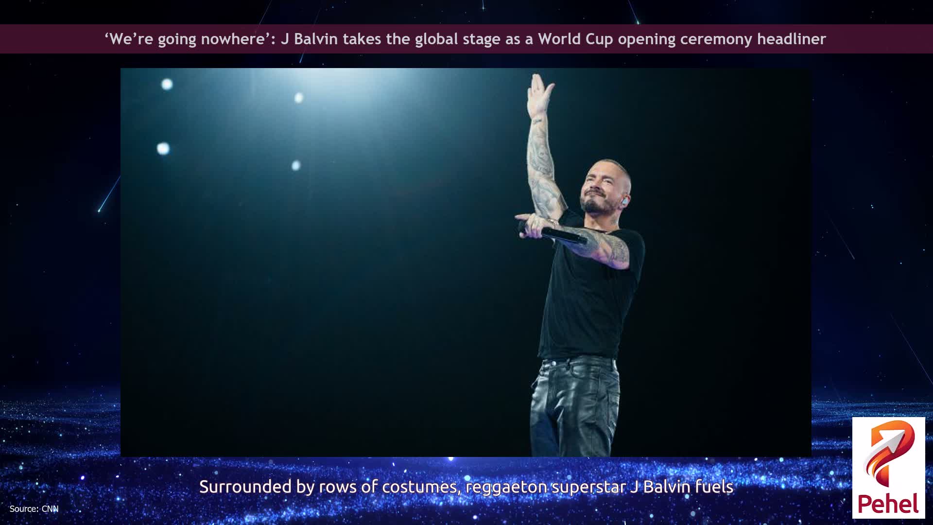 ‘We’re going nowhere’: J Balvin takes the global stage as a World Cup opening ceremony headliner